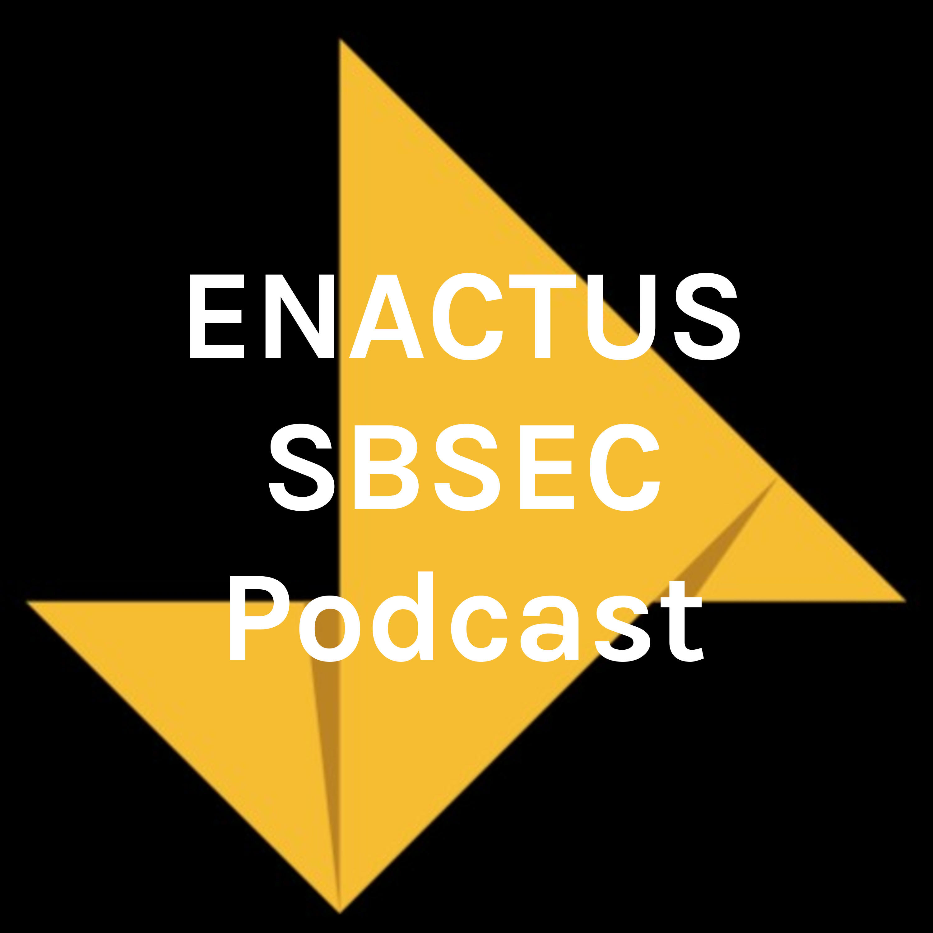 ENACTUS SBSEC Podcast
