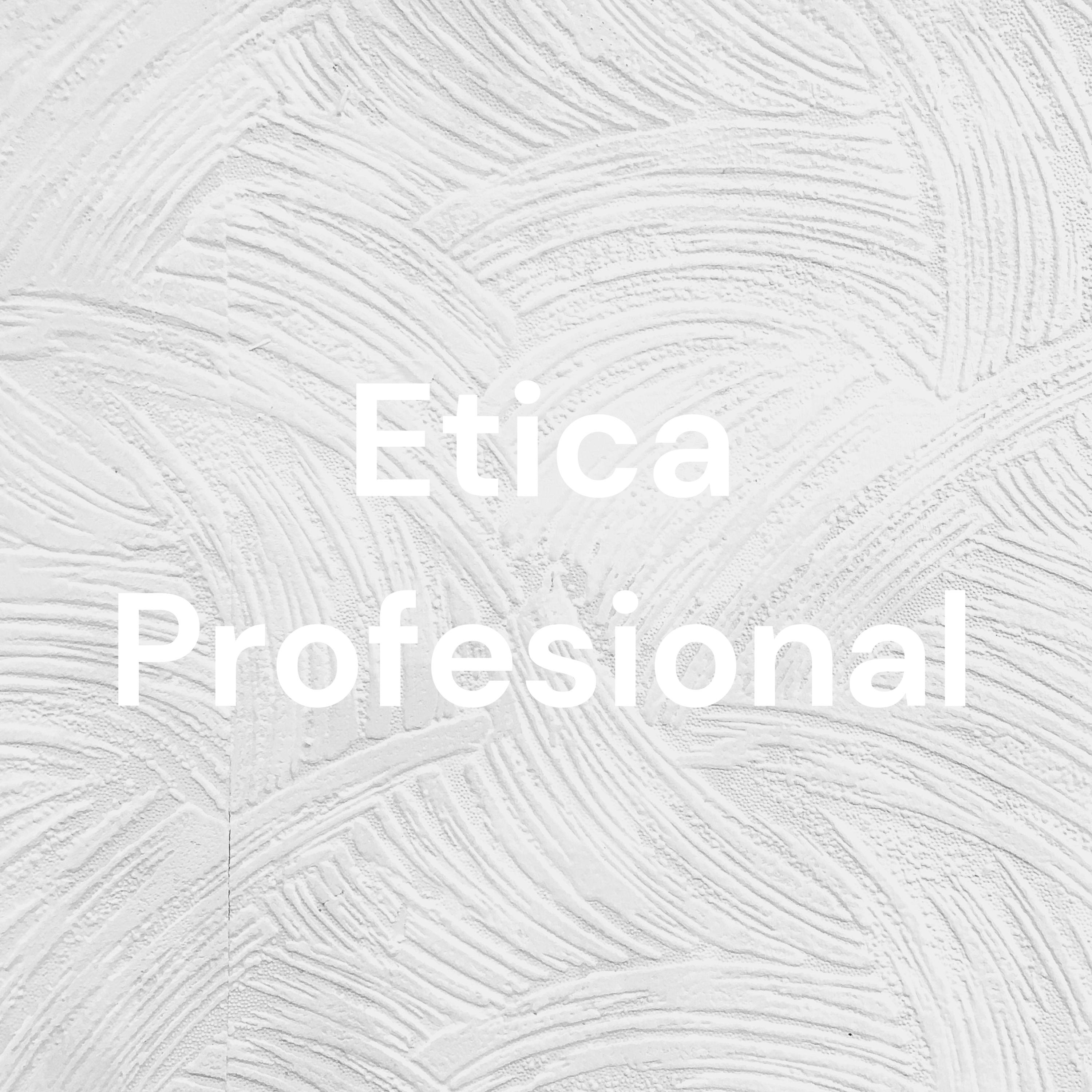 Etica Profesional