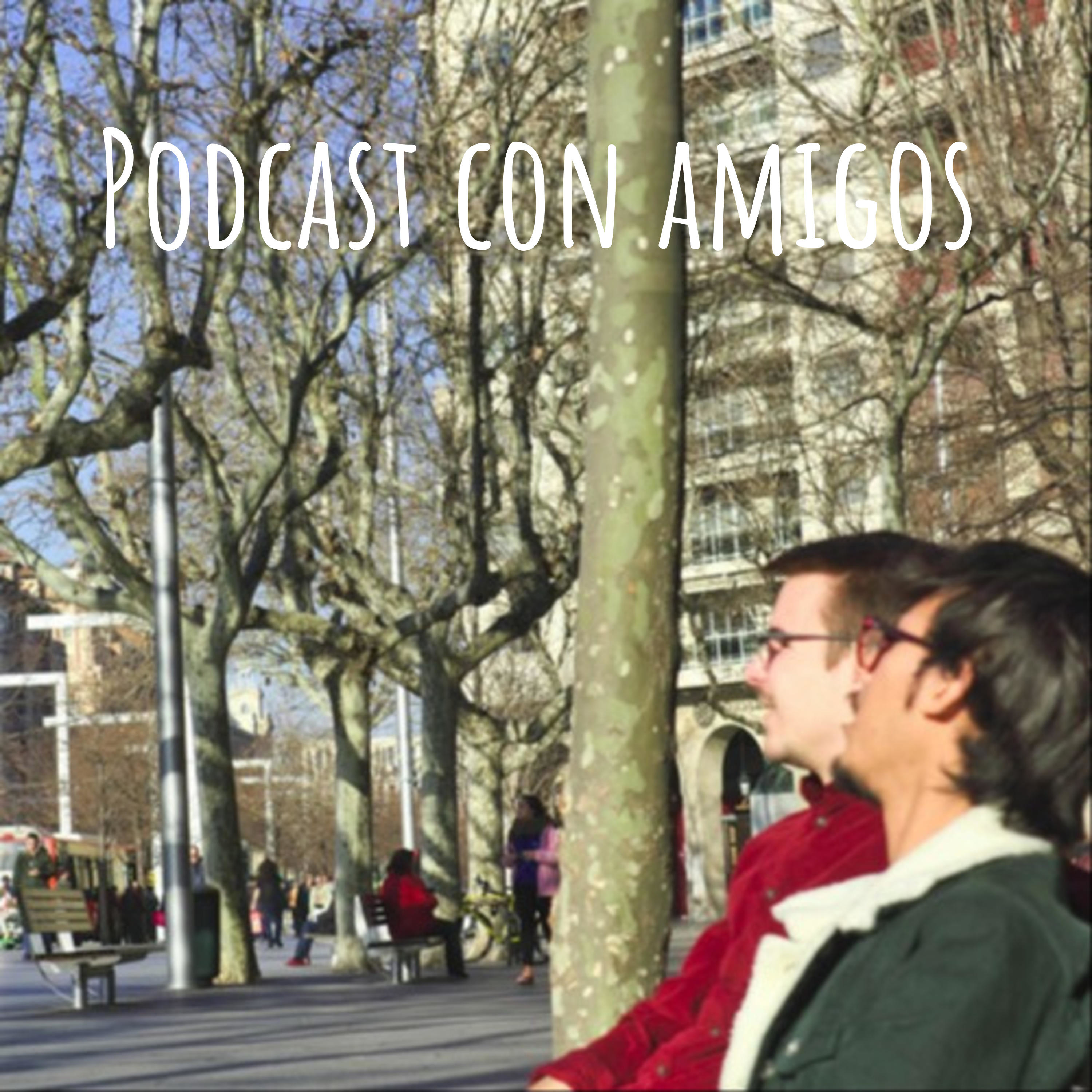 Podcast con amigos
