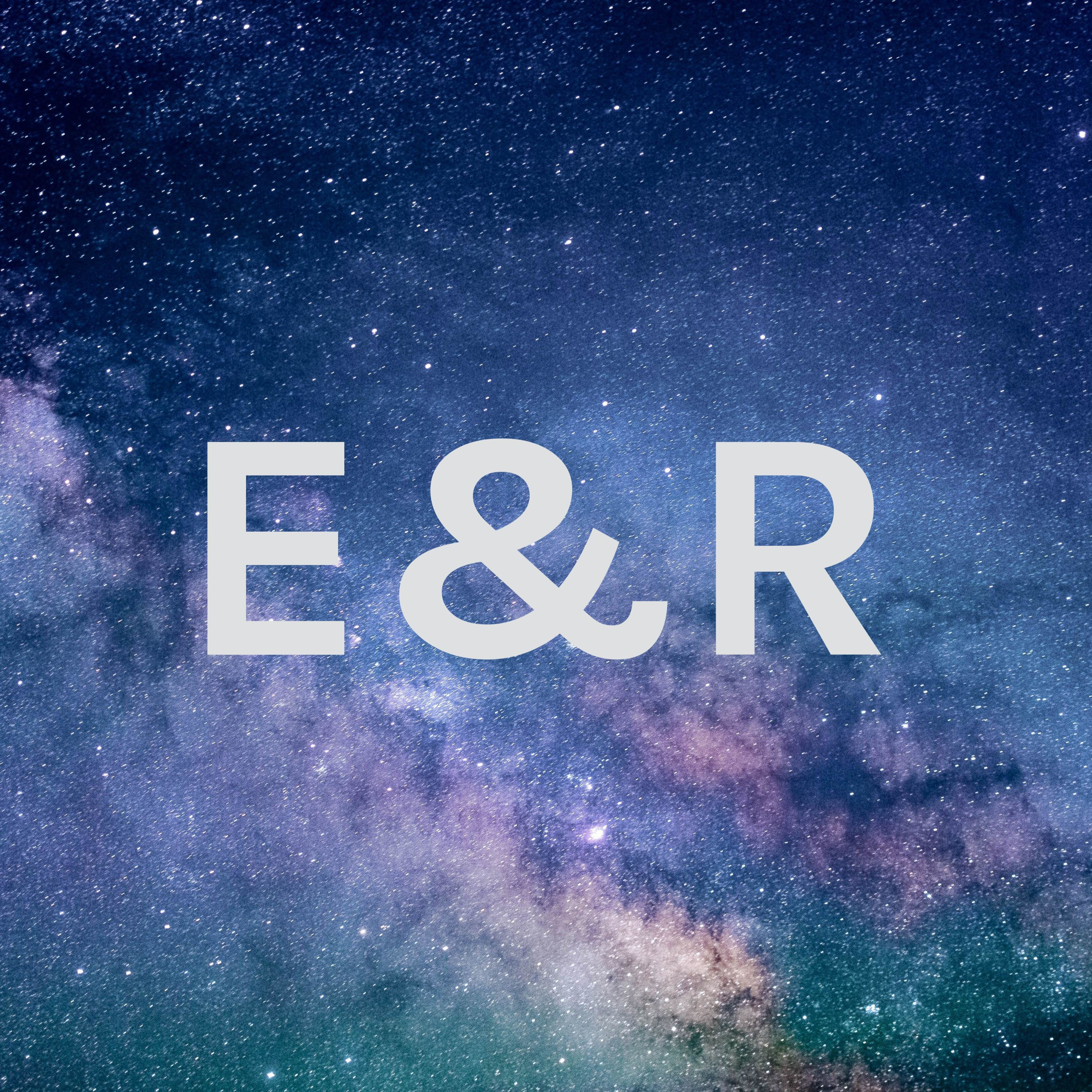 E&R