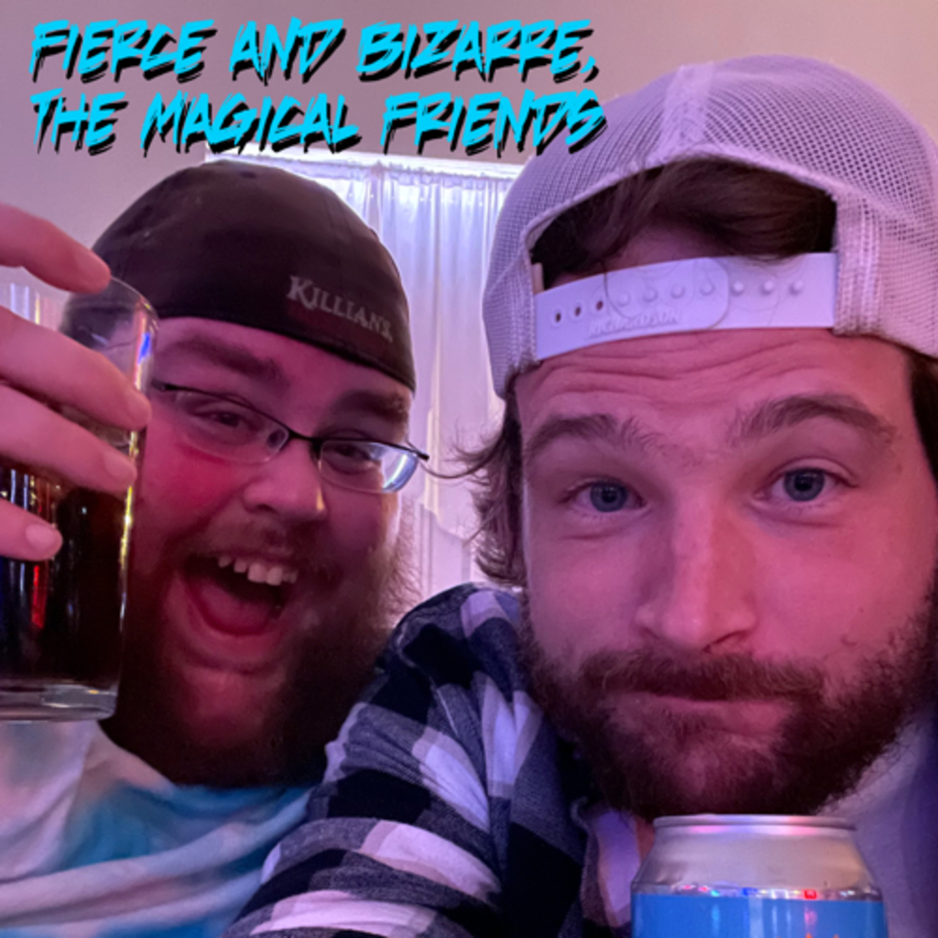 Fierce and Bizarre, the Magical Friends podcast artwork