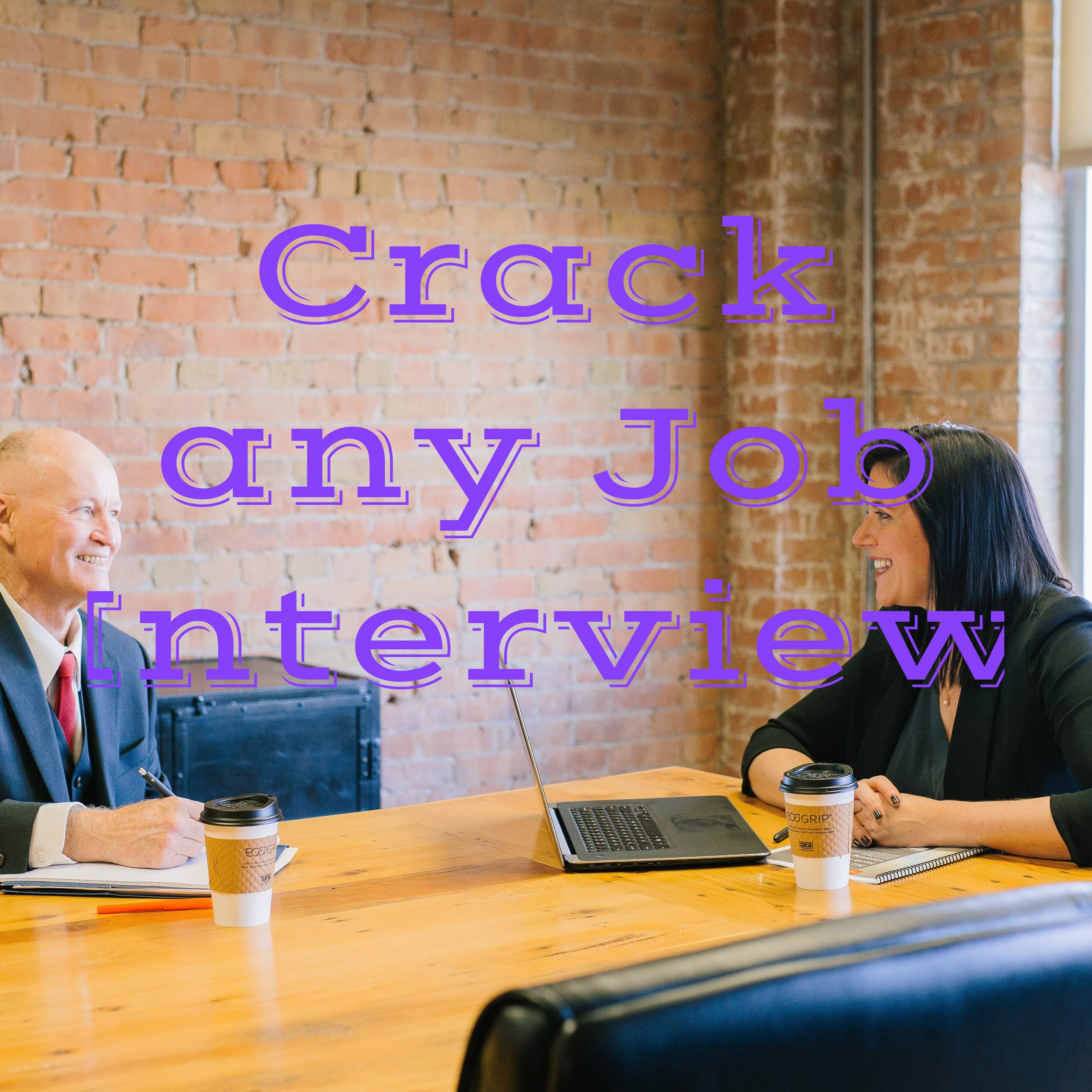 Crack any Job Interview 