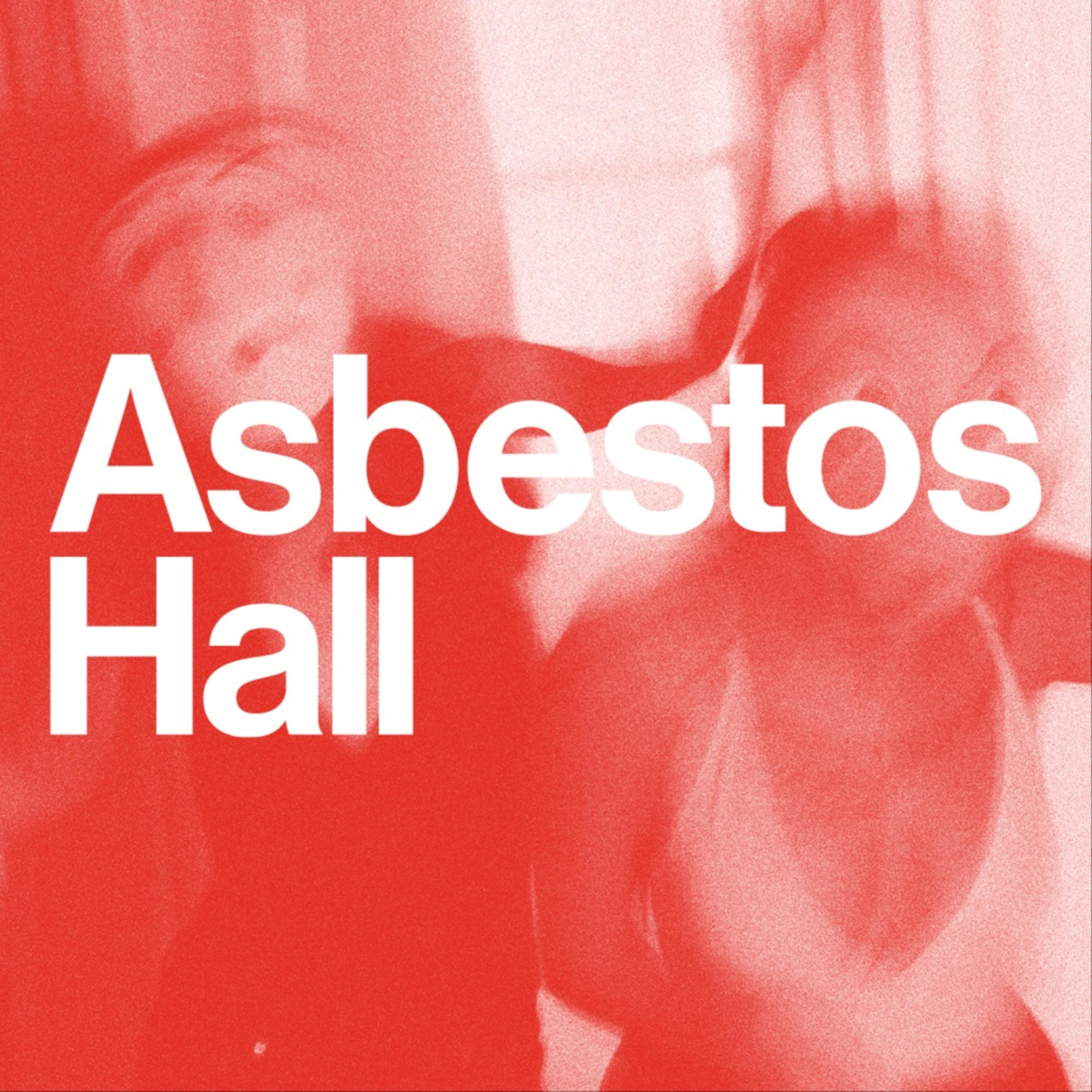 Asbestos Hall podcast artwork