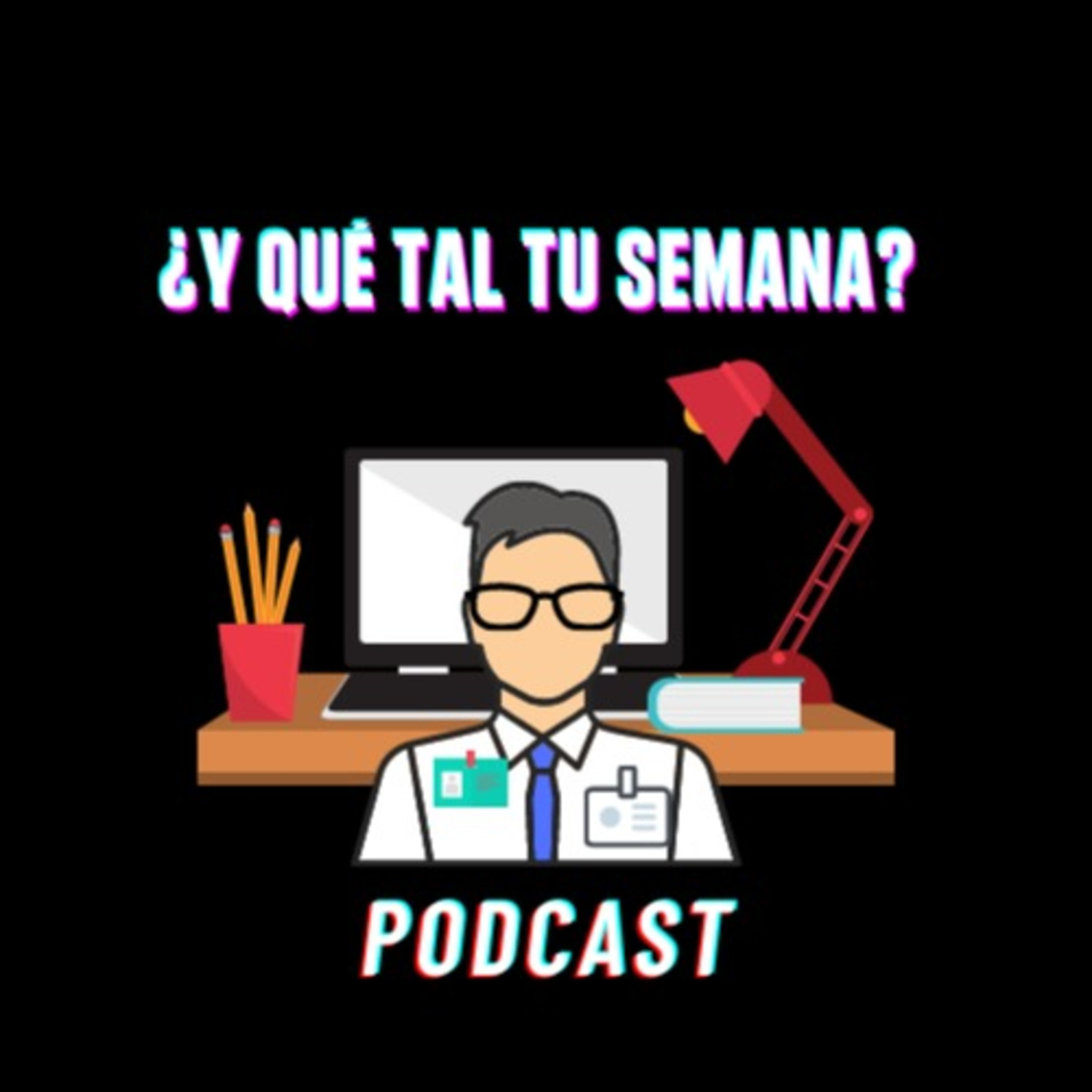 ¿Y qué tal tu semana?