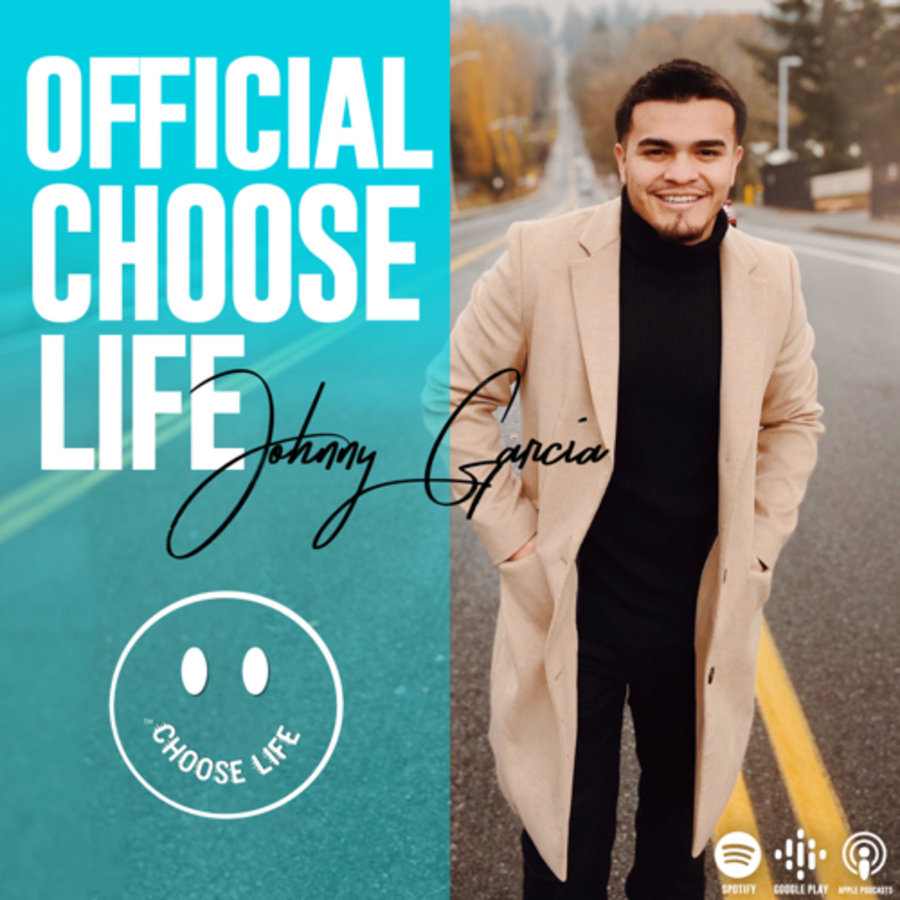 Official Choose Life with Johnny Garcia