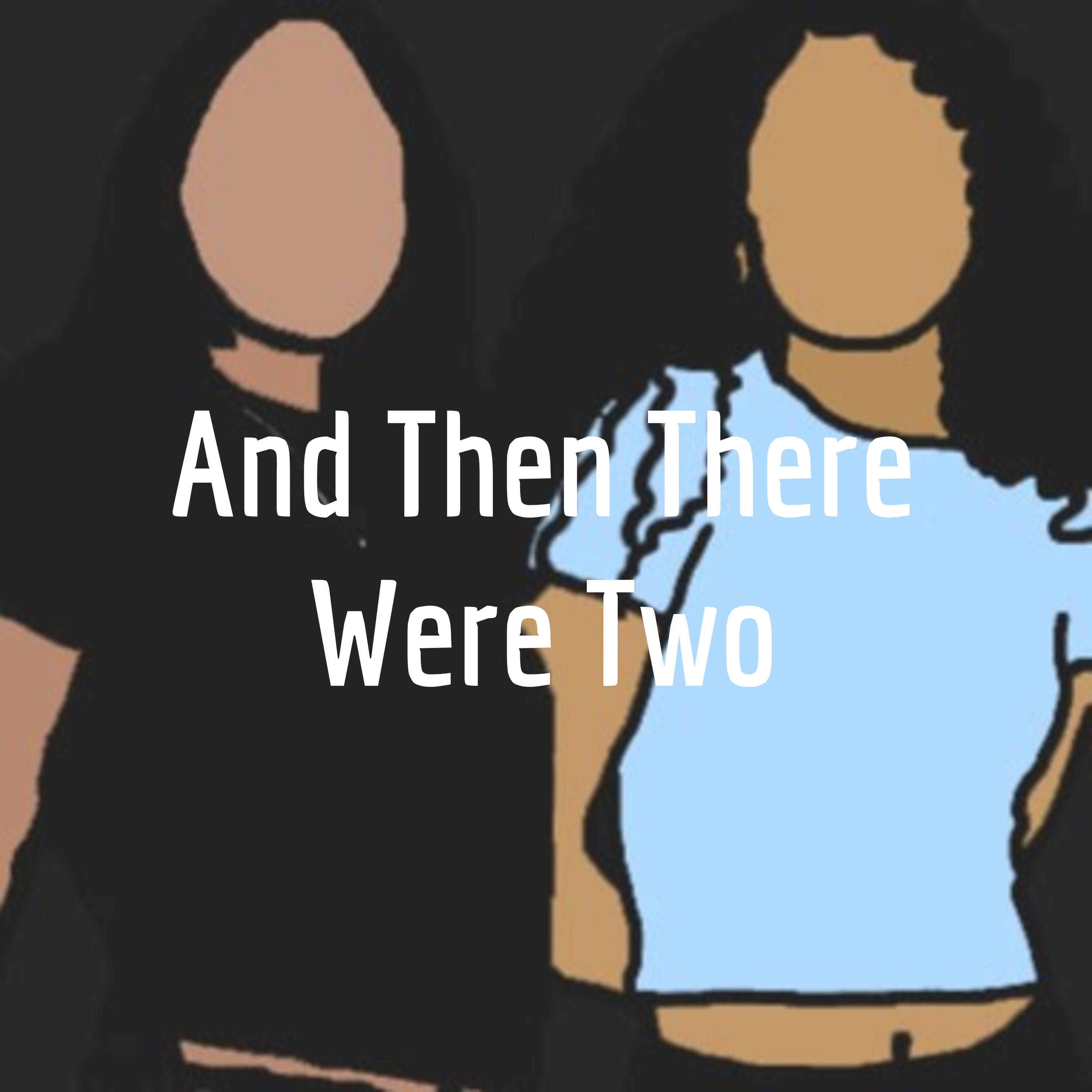 And Then There Were Two