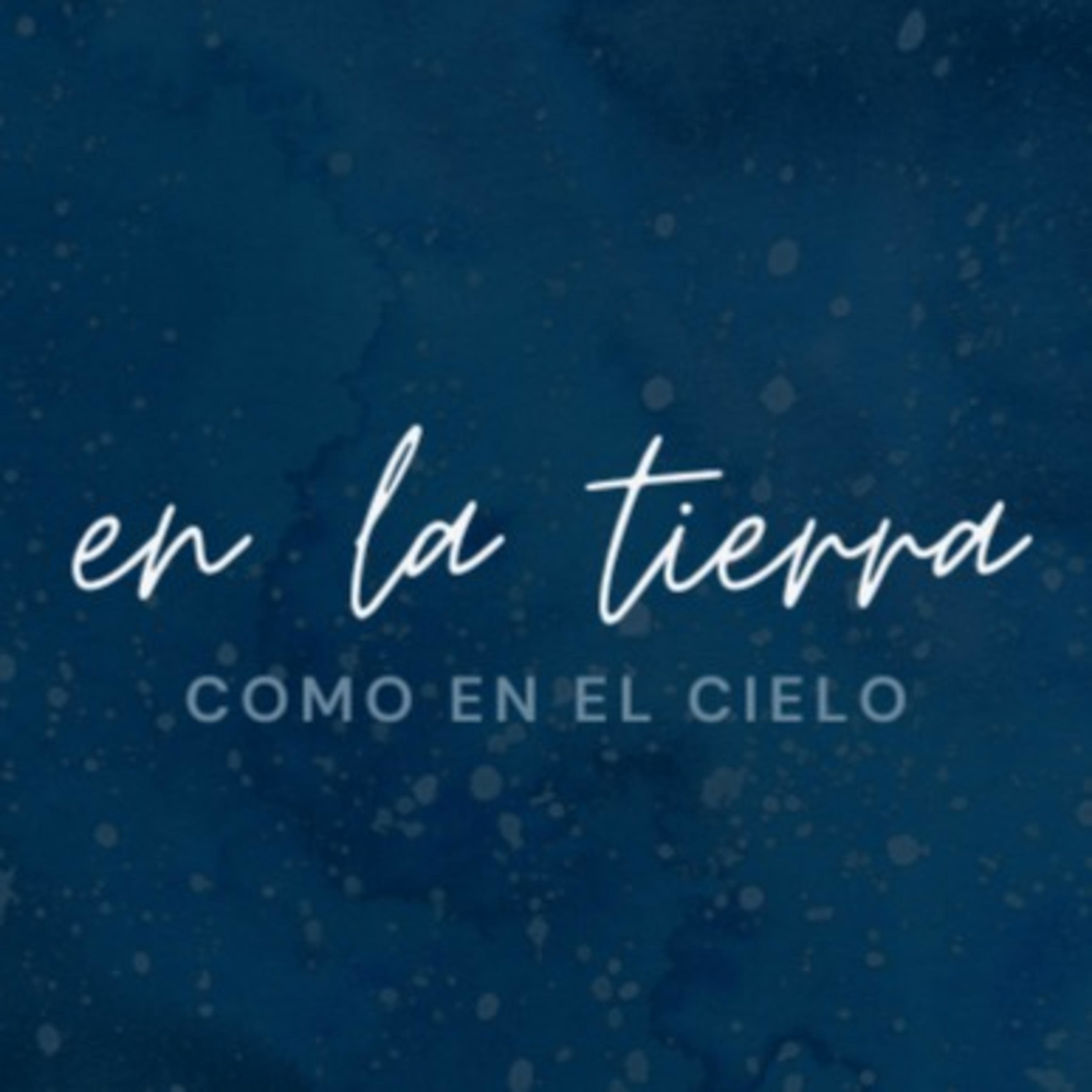 En la Tierra como en el Cielo