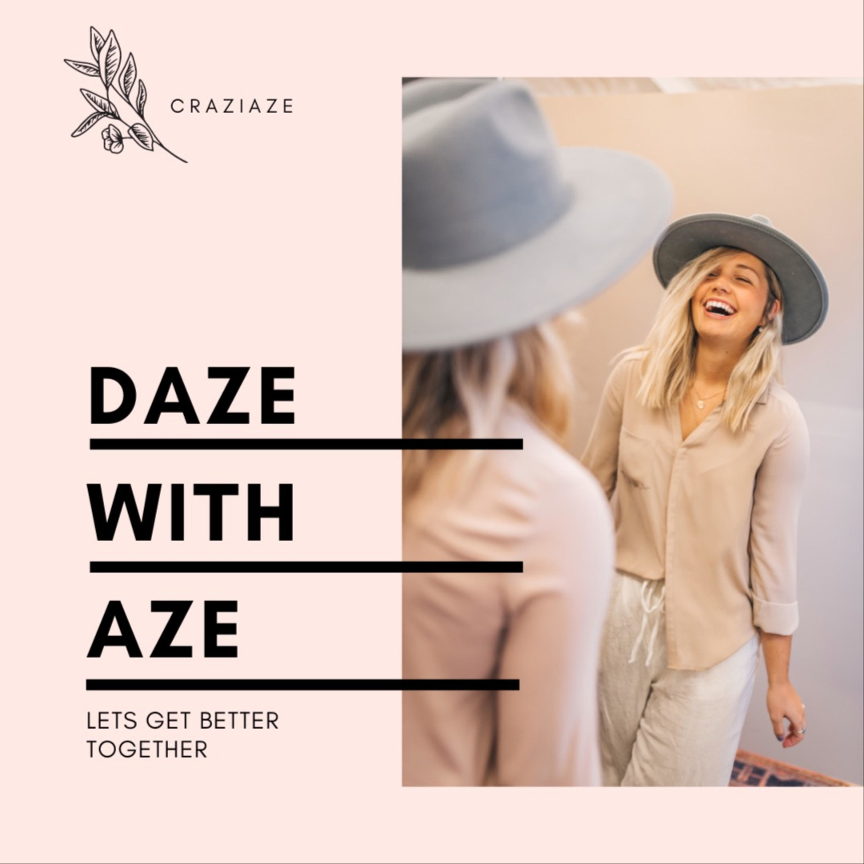 DAZE with AZE