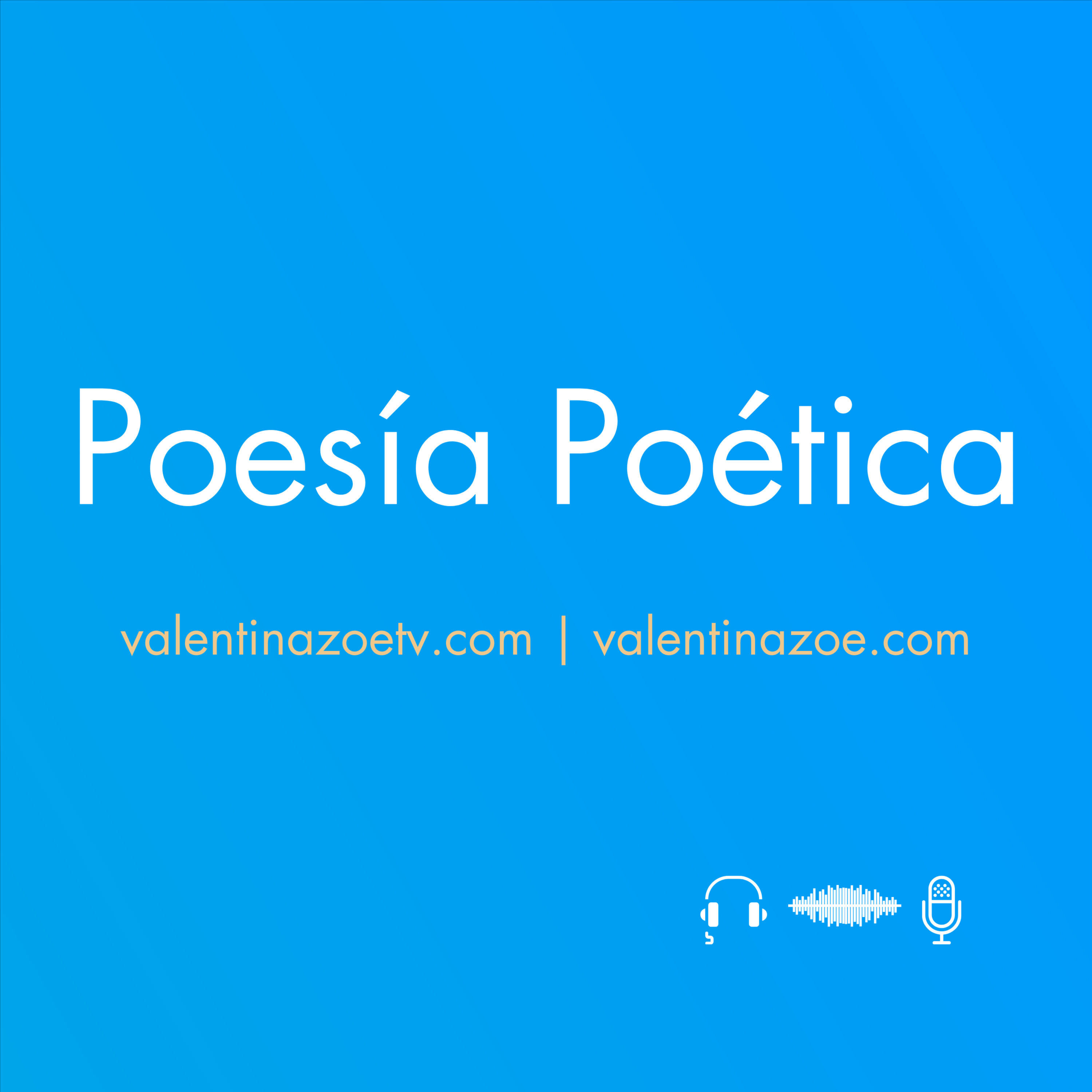 Poesía Poética | Valentina Zoe