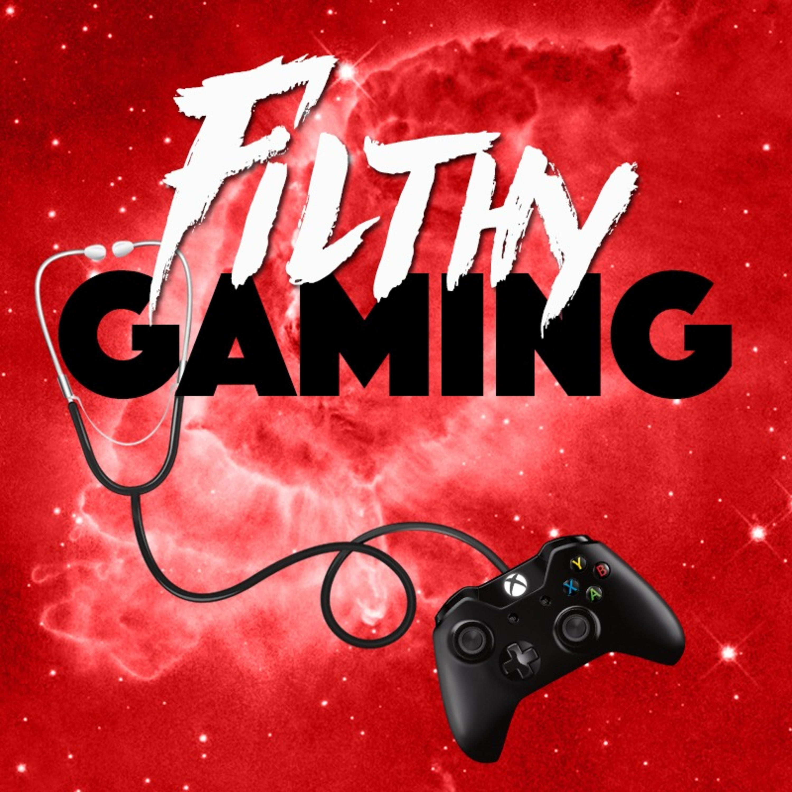 Filthy Gaming Filthy Gaming