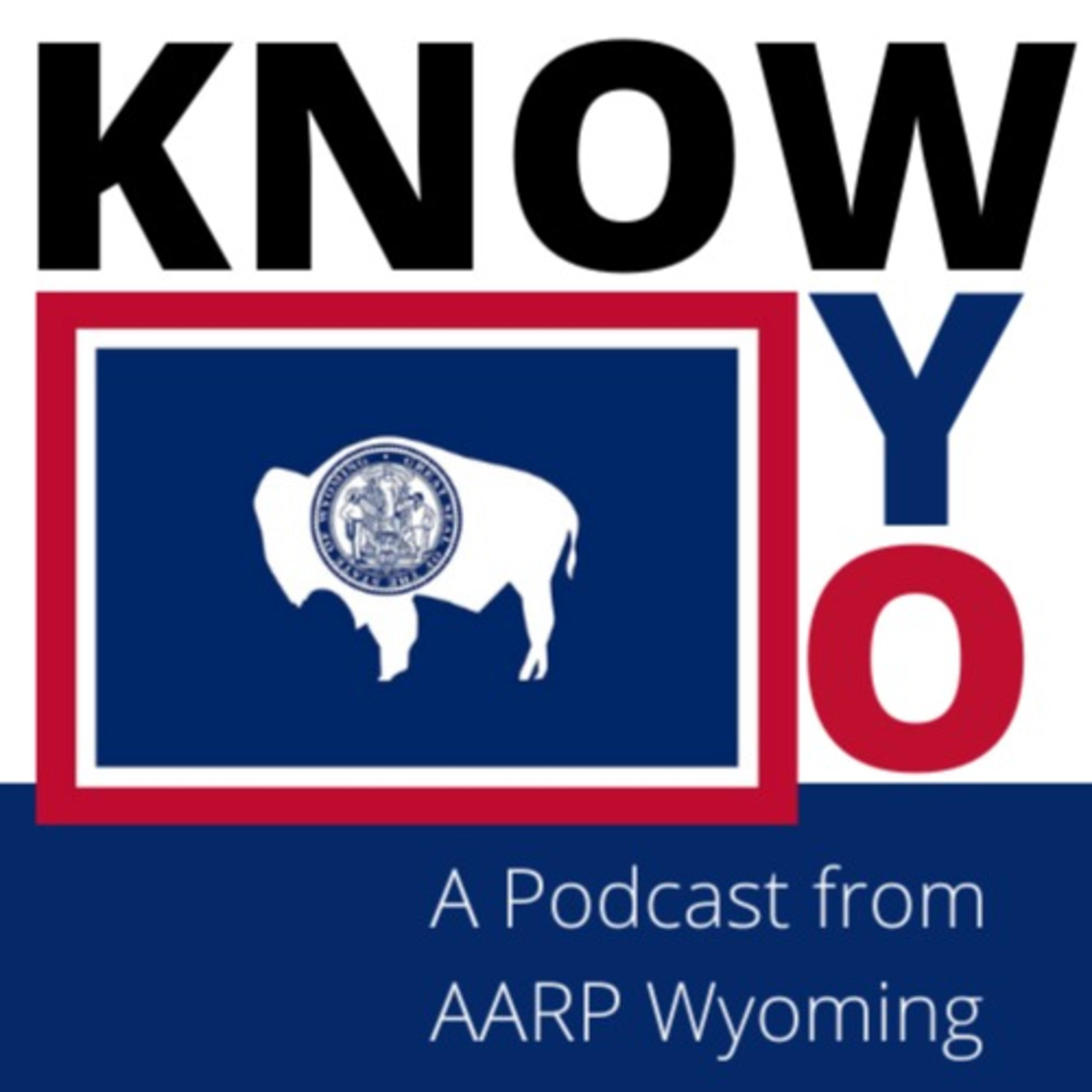 Know WYO | An AARP Wyoming Podcast