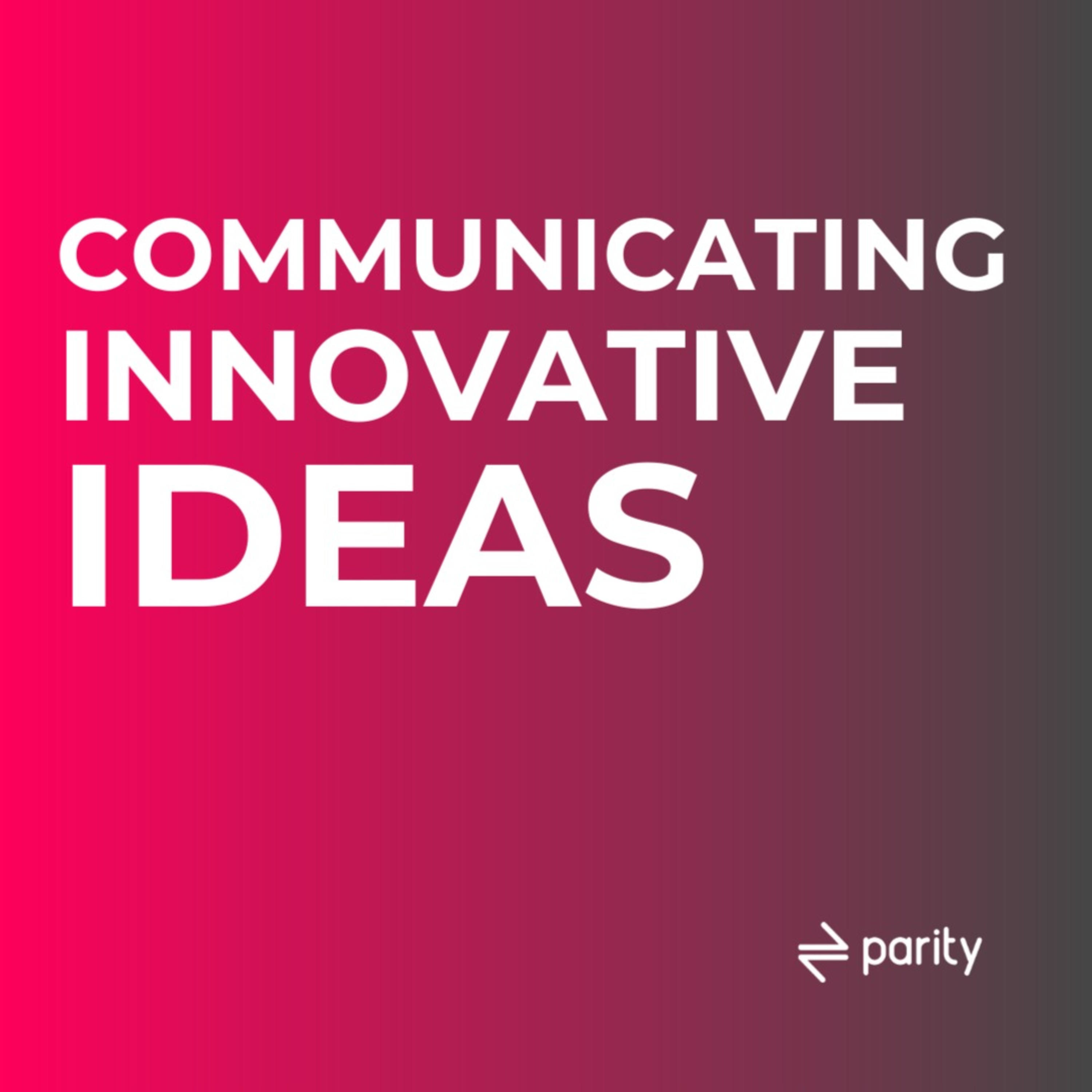 Communicating Innovative Ideas