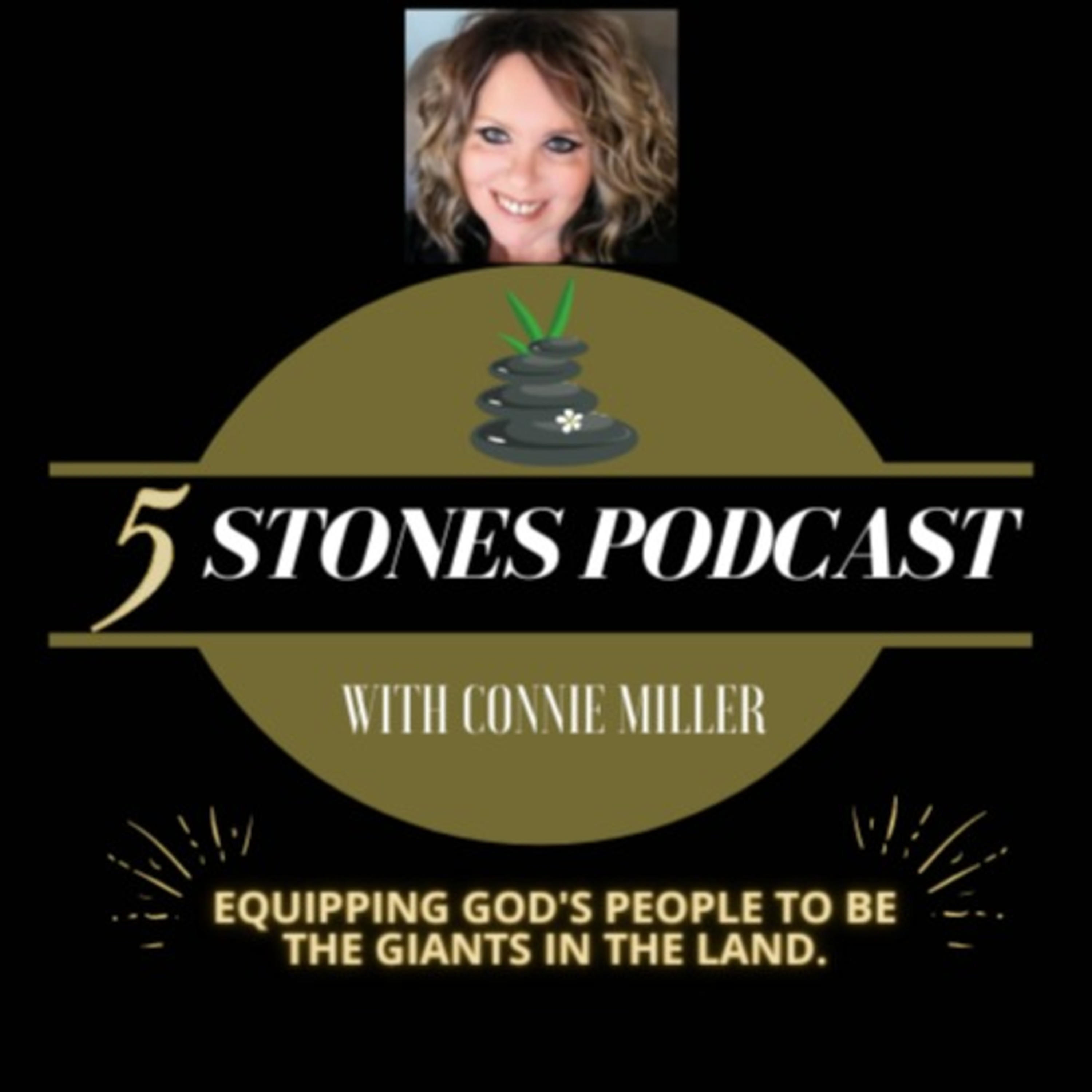 Five Stones Podcast with Connie Miller