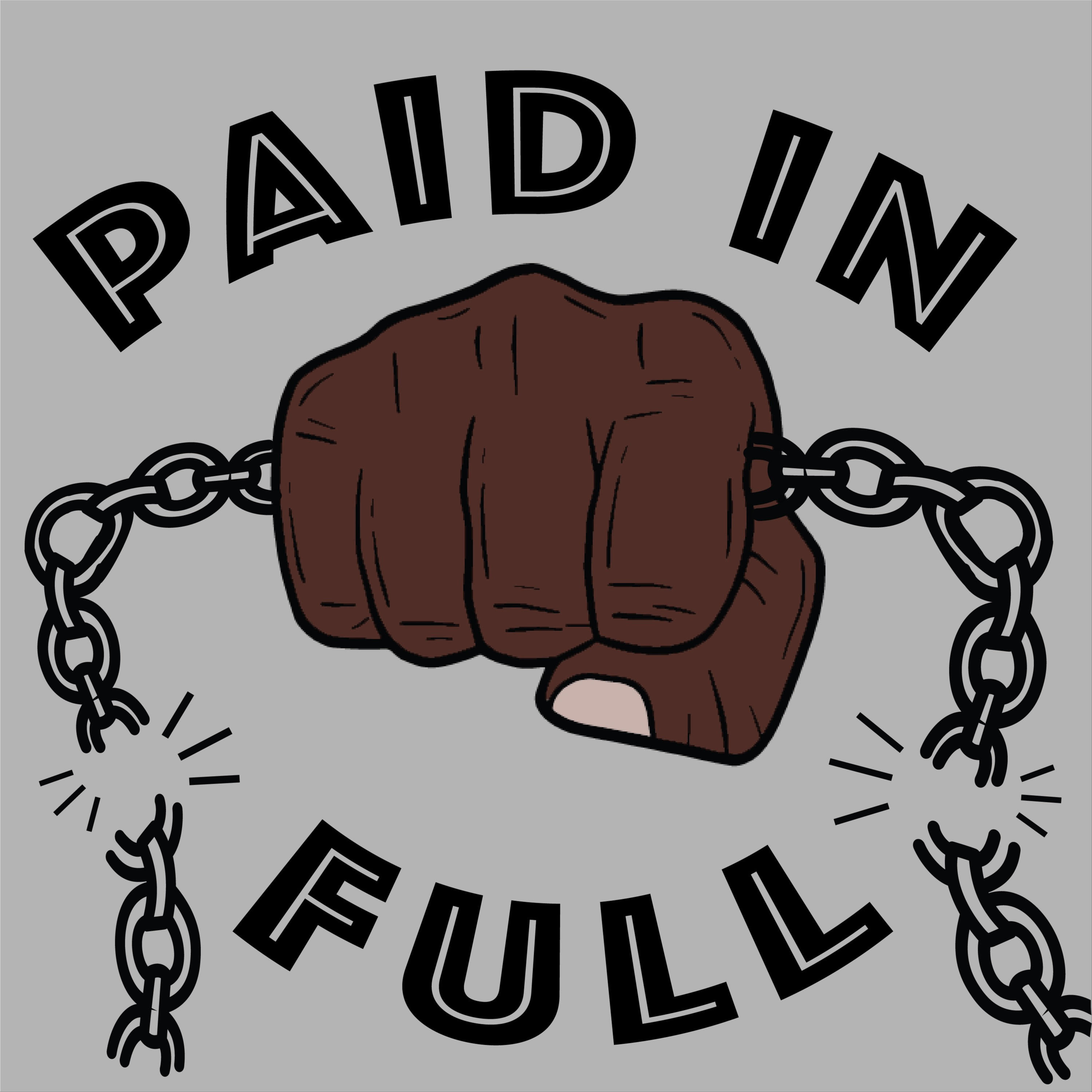 Paid in Full Paid in Full