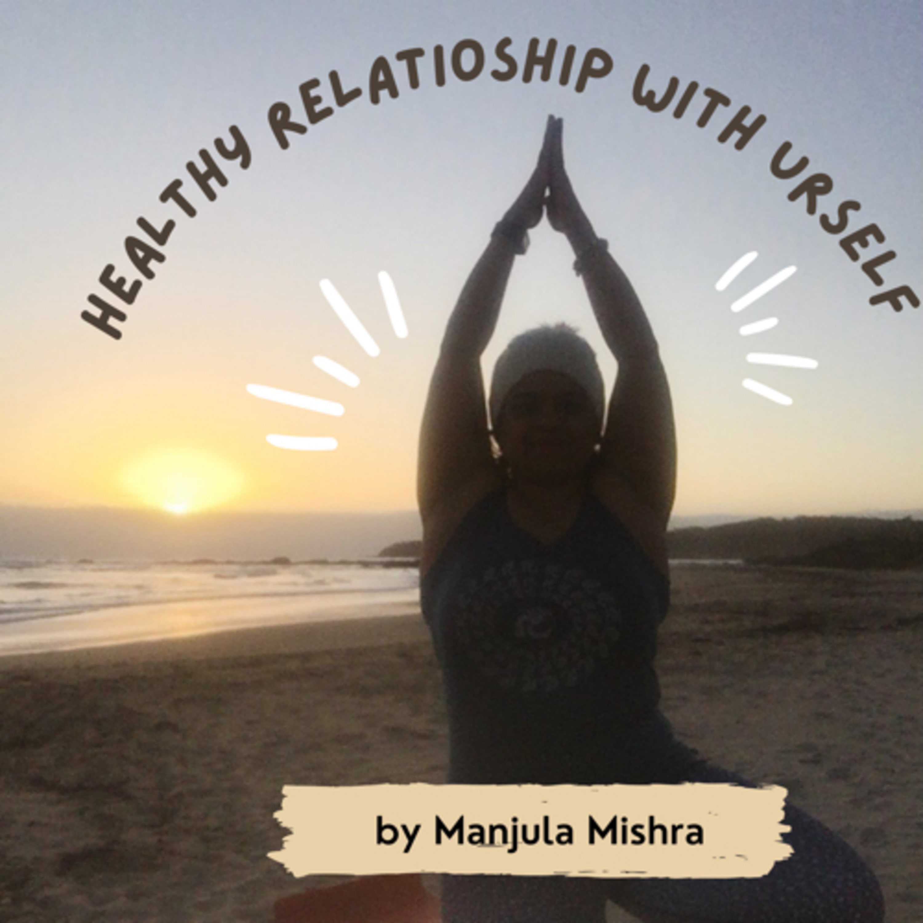Healthy Relationship with Urself 