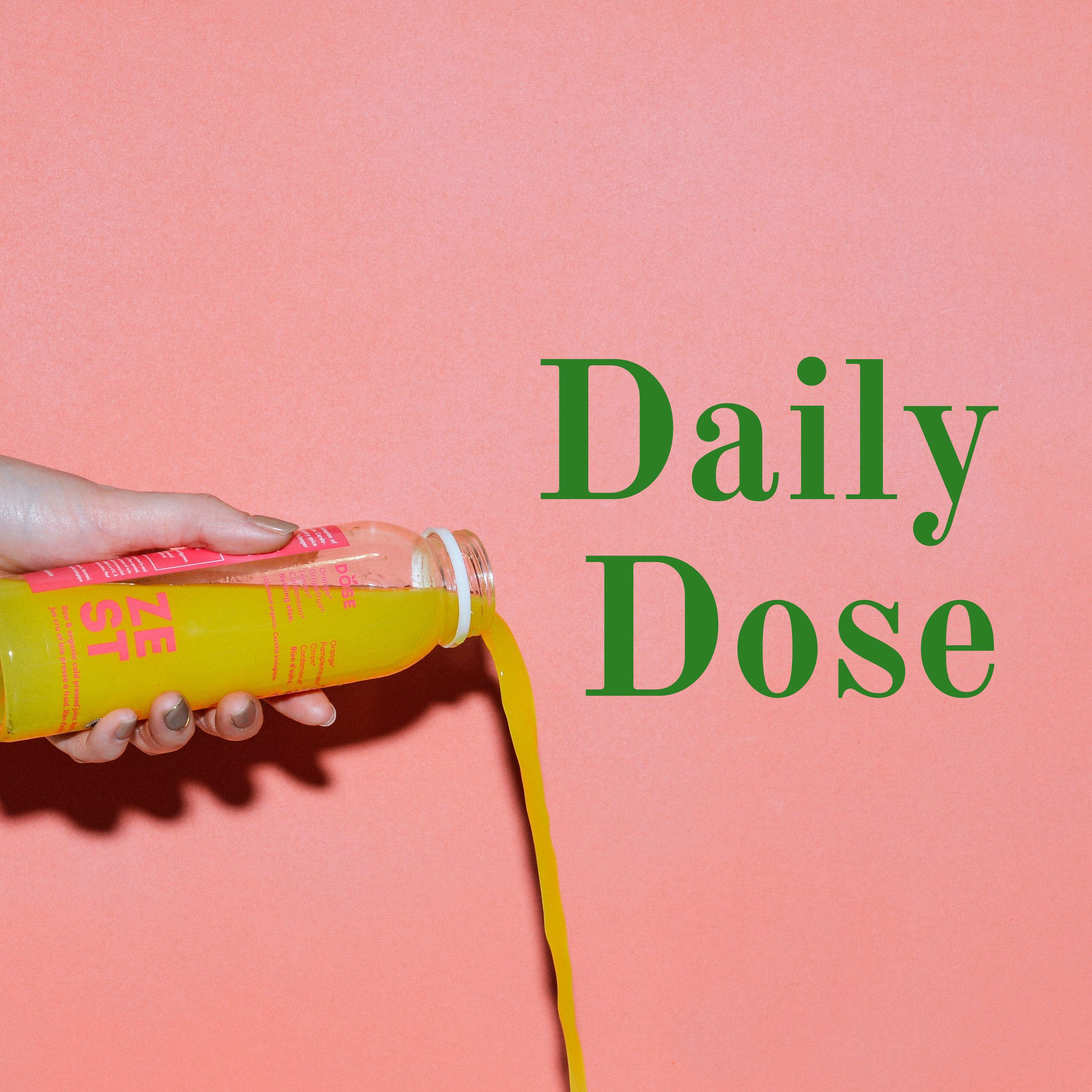 Daily Dose