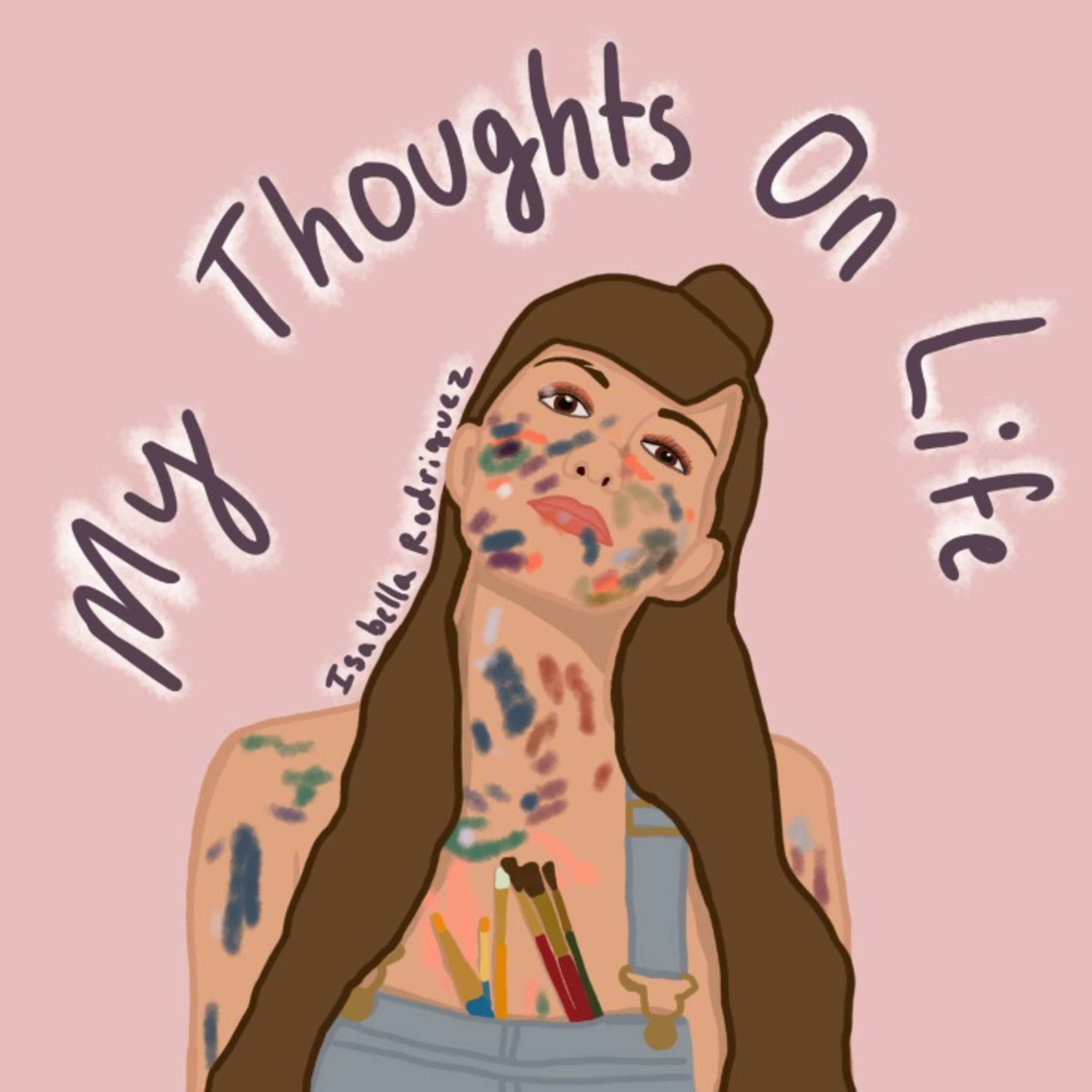 My Thoughts On Life