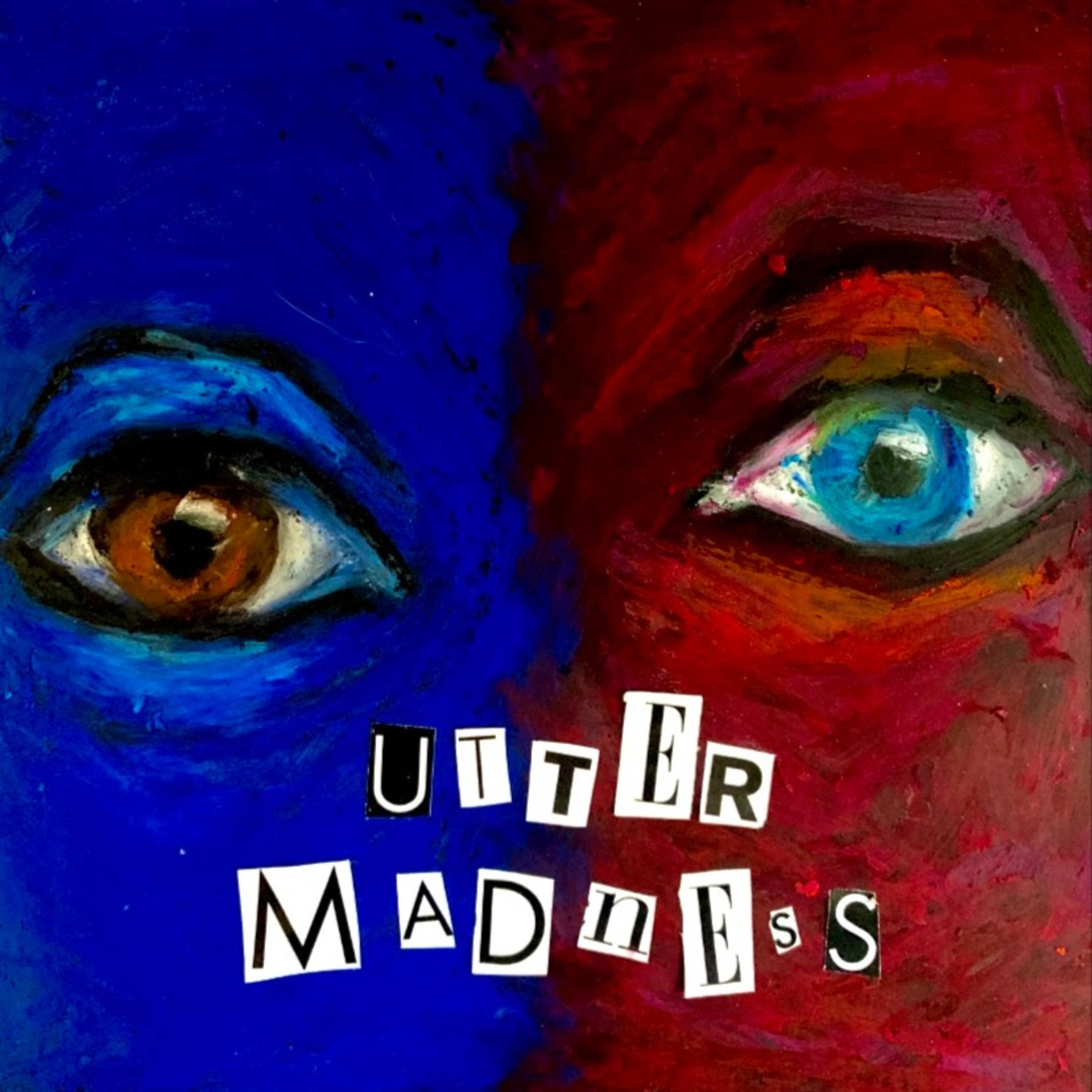 Utter Madness