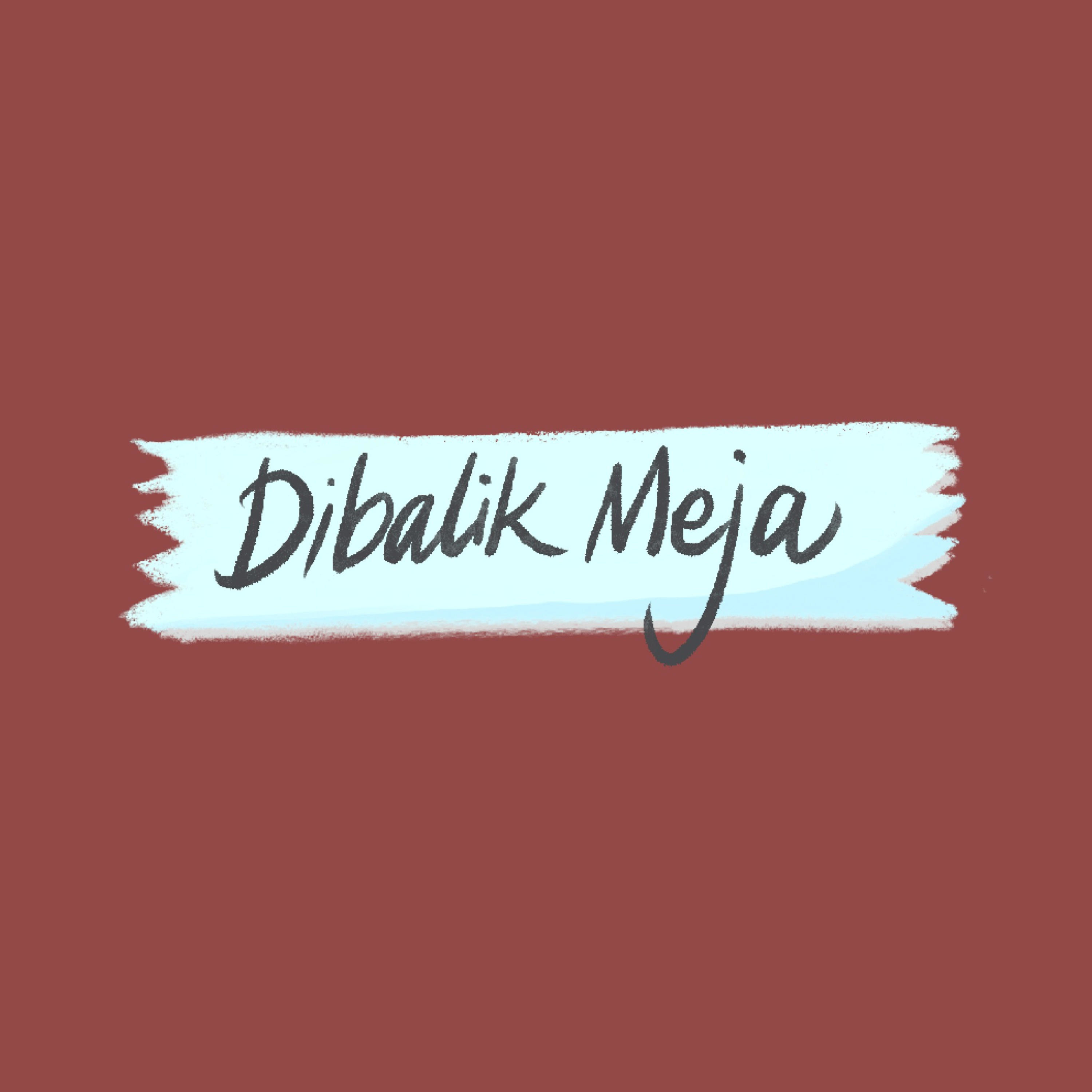Dibalik Meja