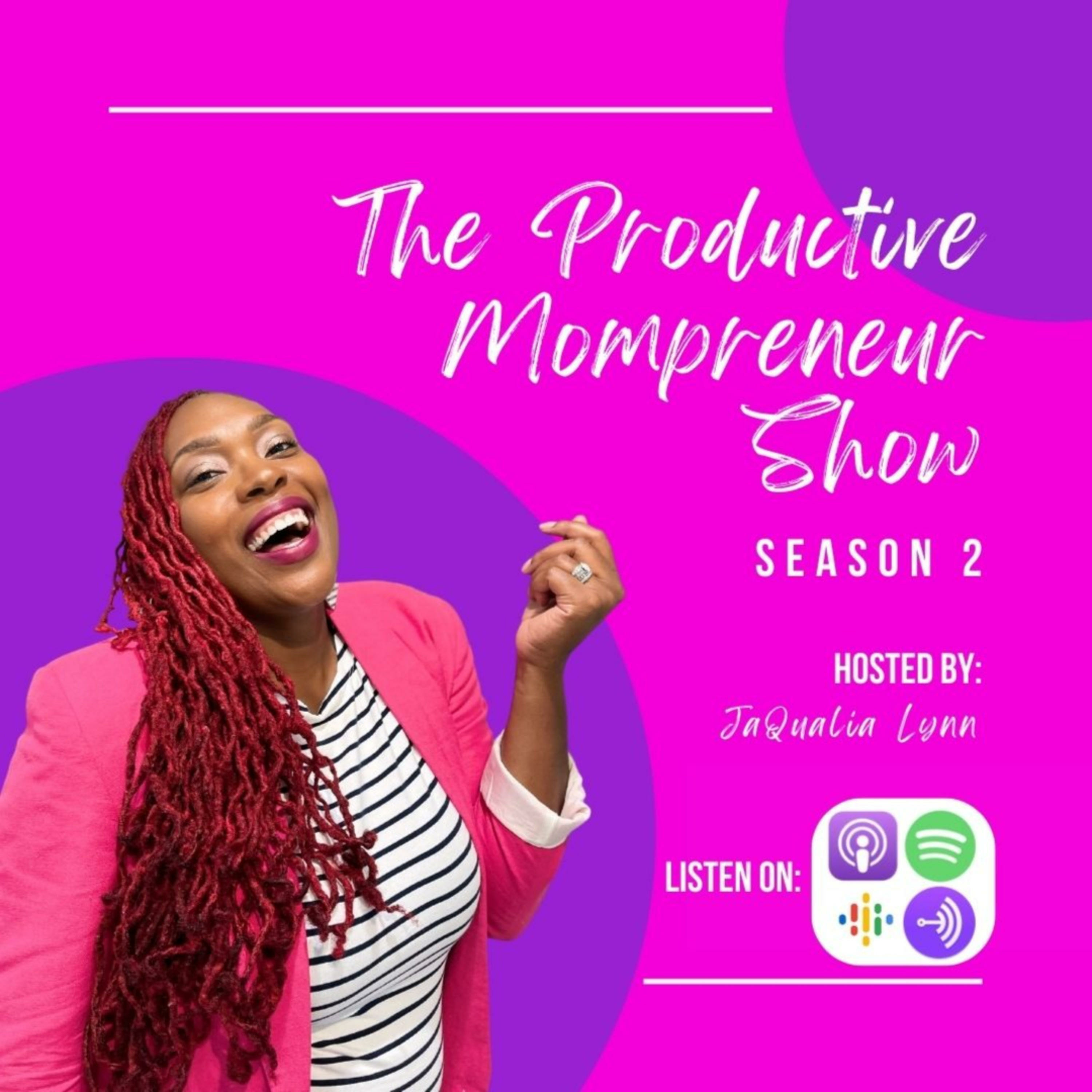 The Productive Mompreneur Show