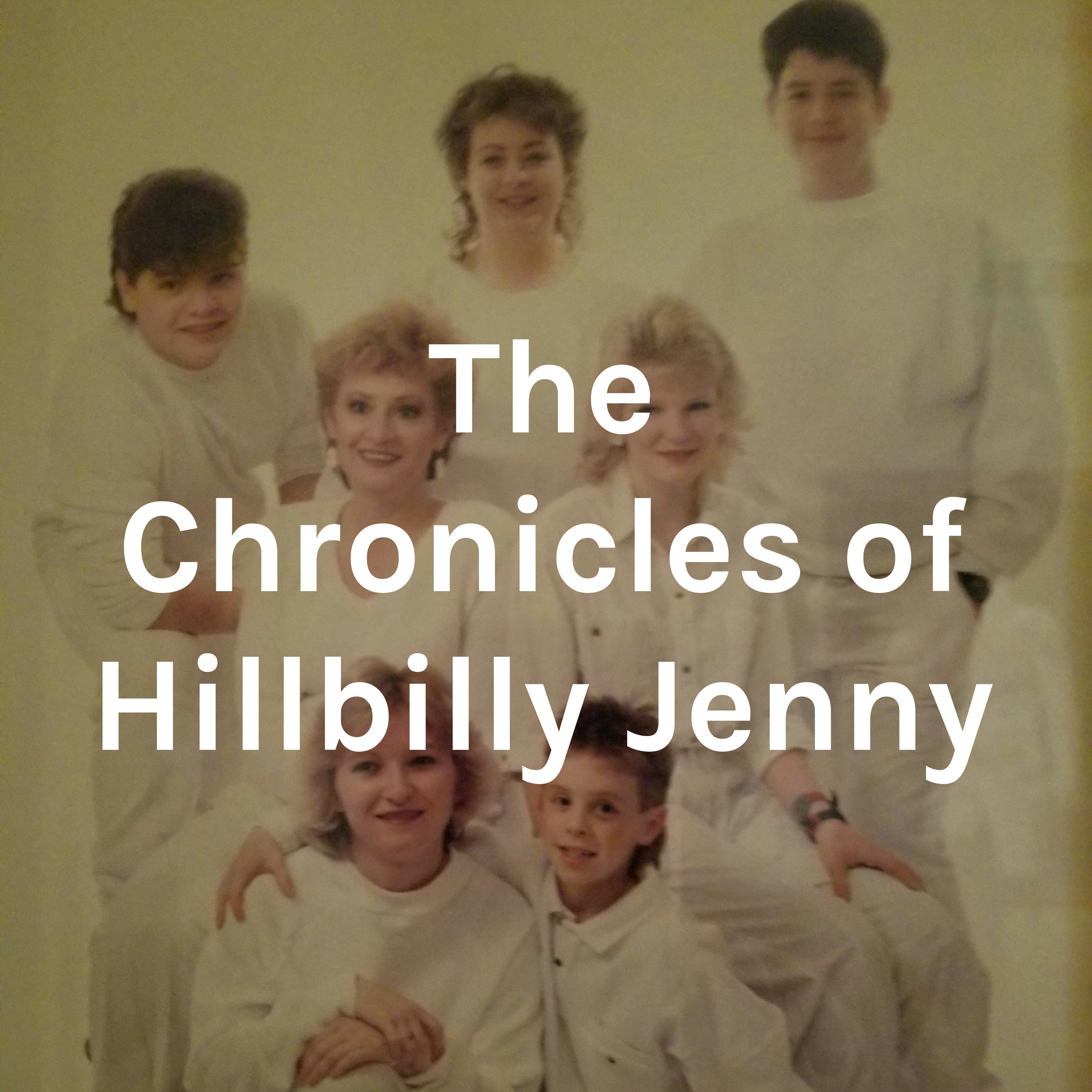 The Chronicles of Hillbilly Jenny