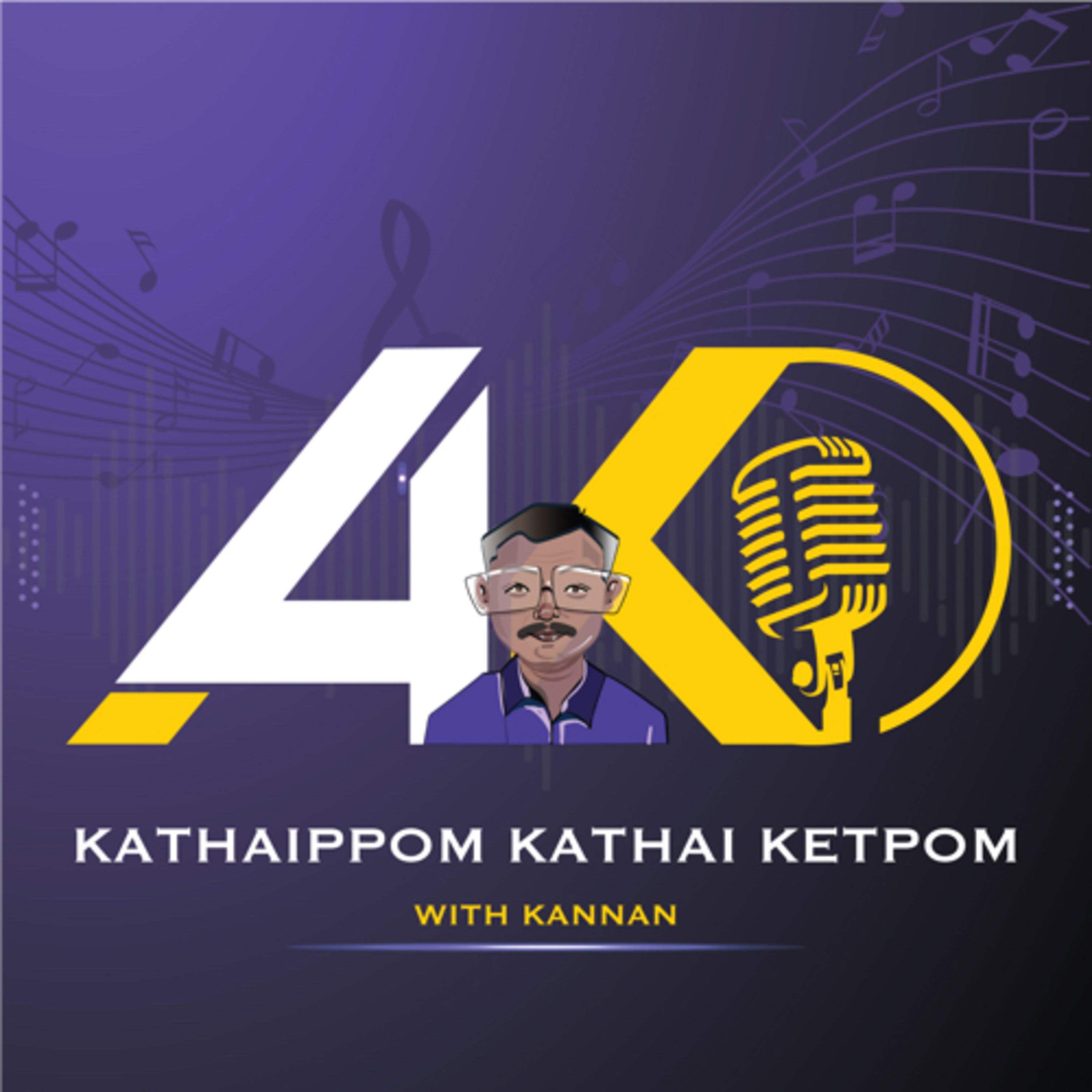 AK4 - KANNAN’s KATHAIPPOM, KATHAIKETPOM