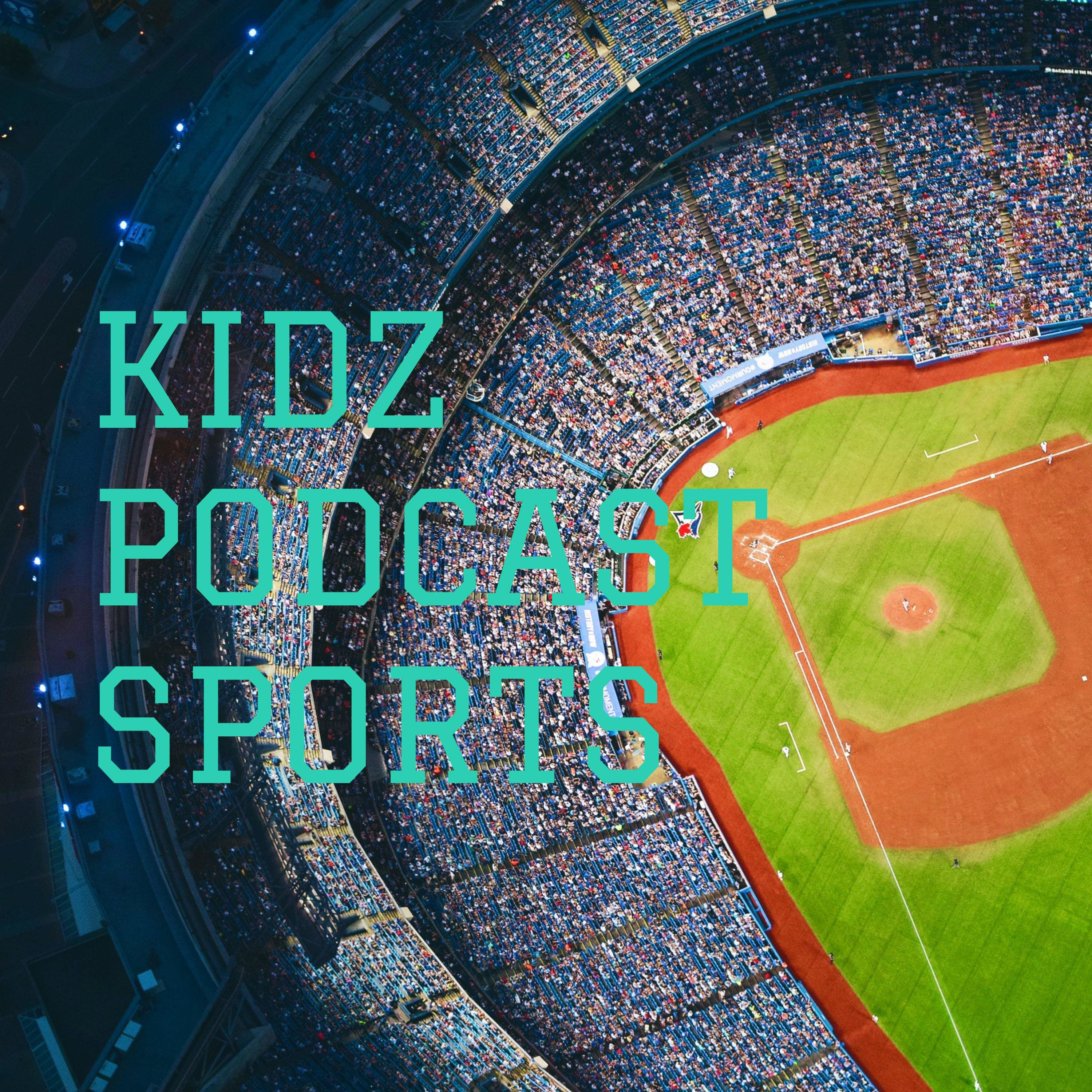 KIDZ PODCAST SPORTS SEASON 6