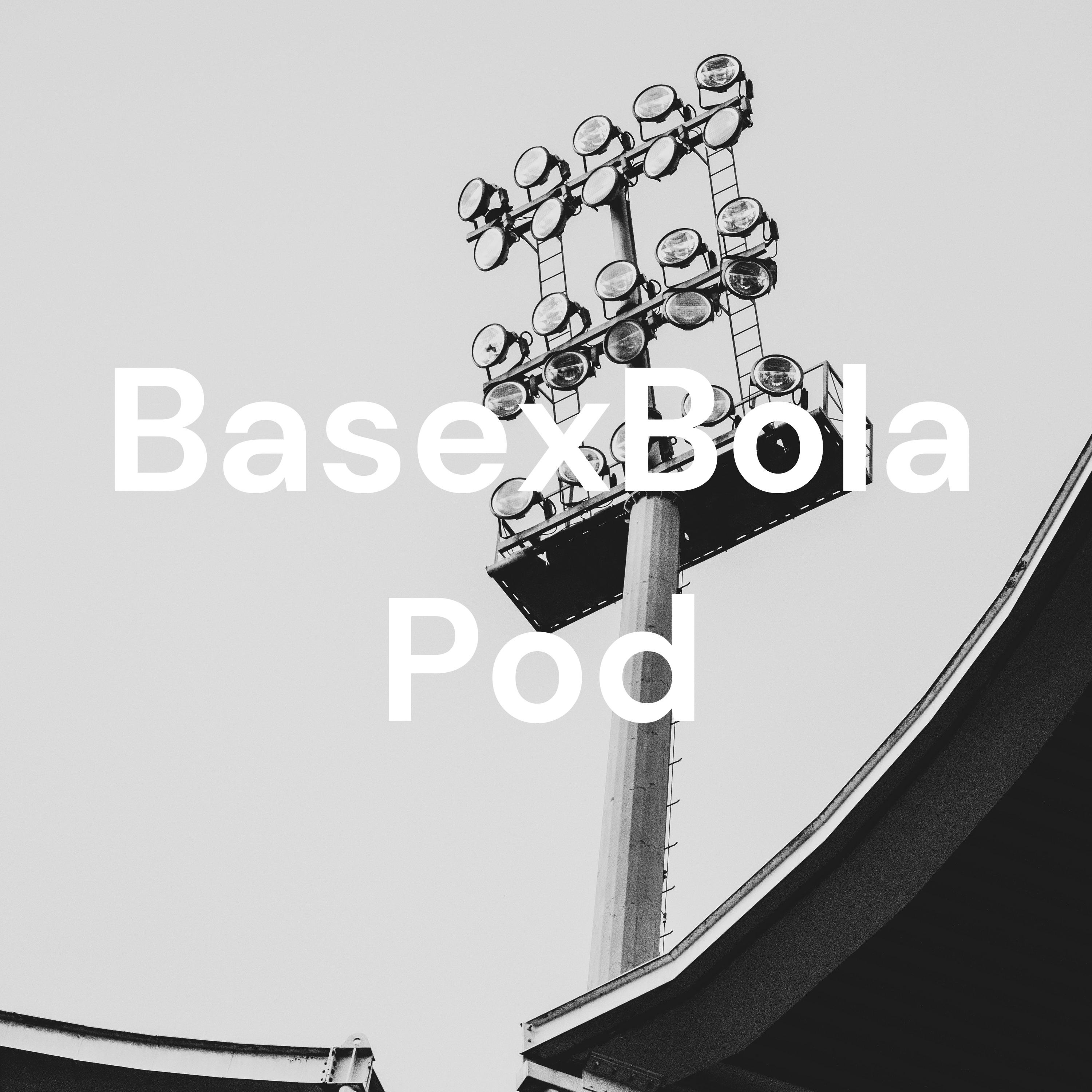 BasexBola Pod
