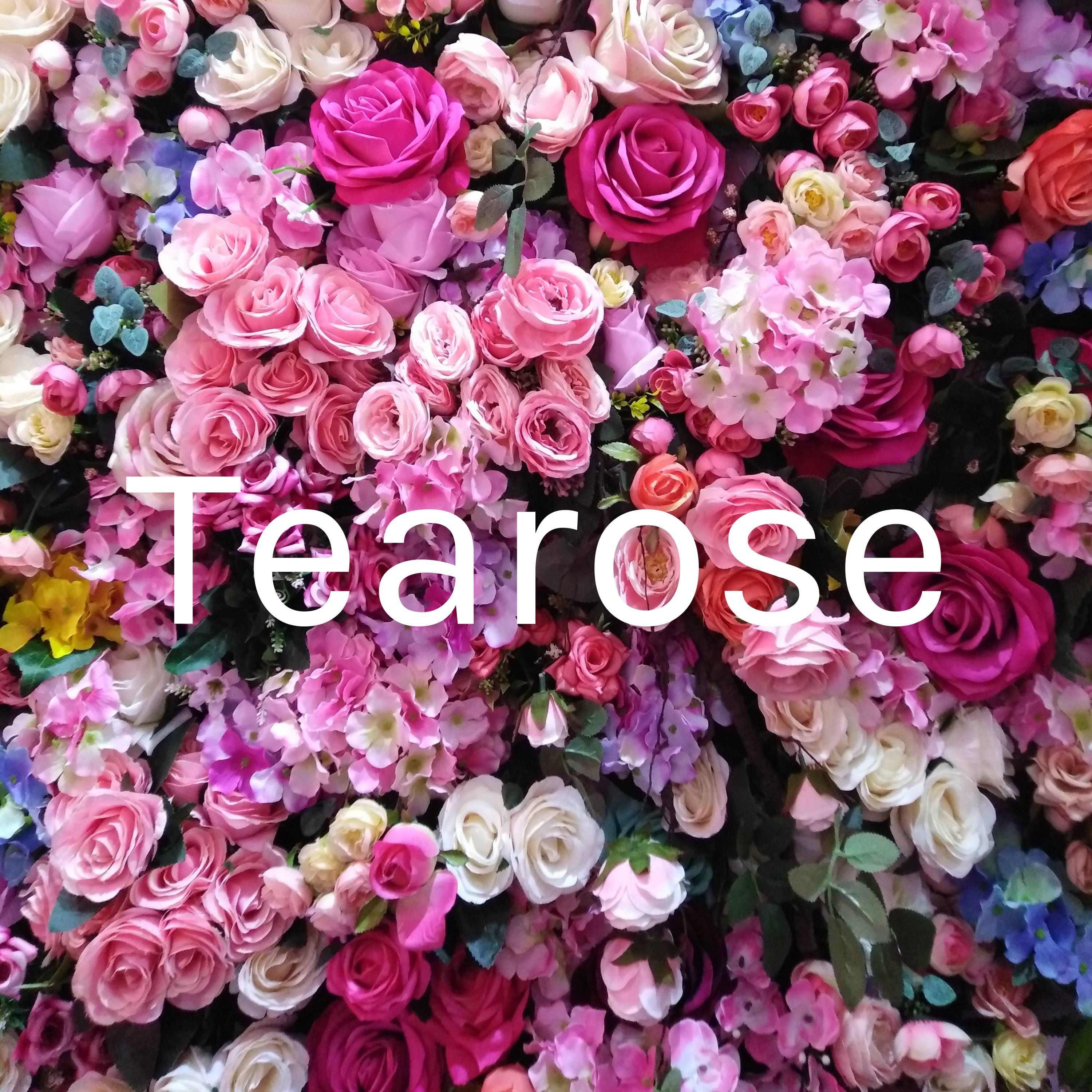 Tearose