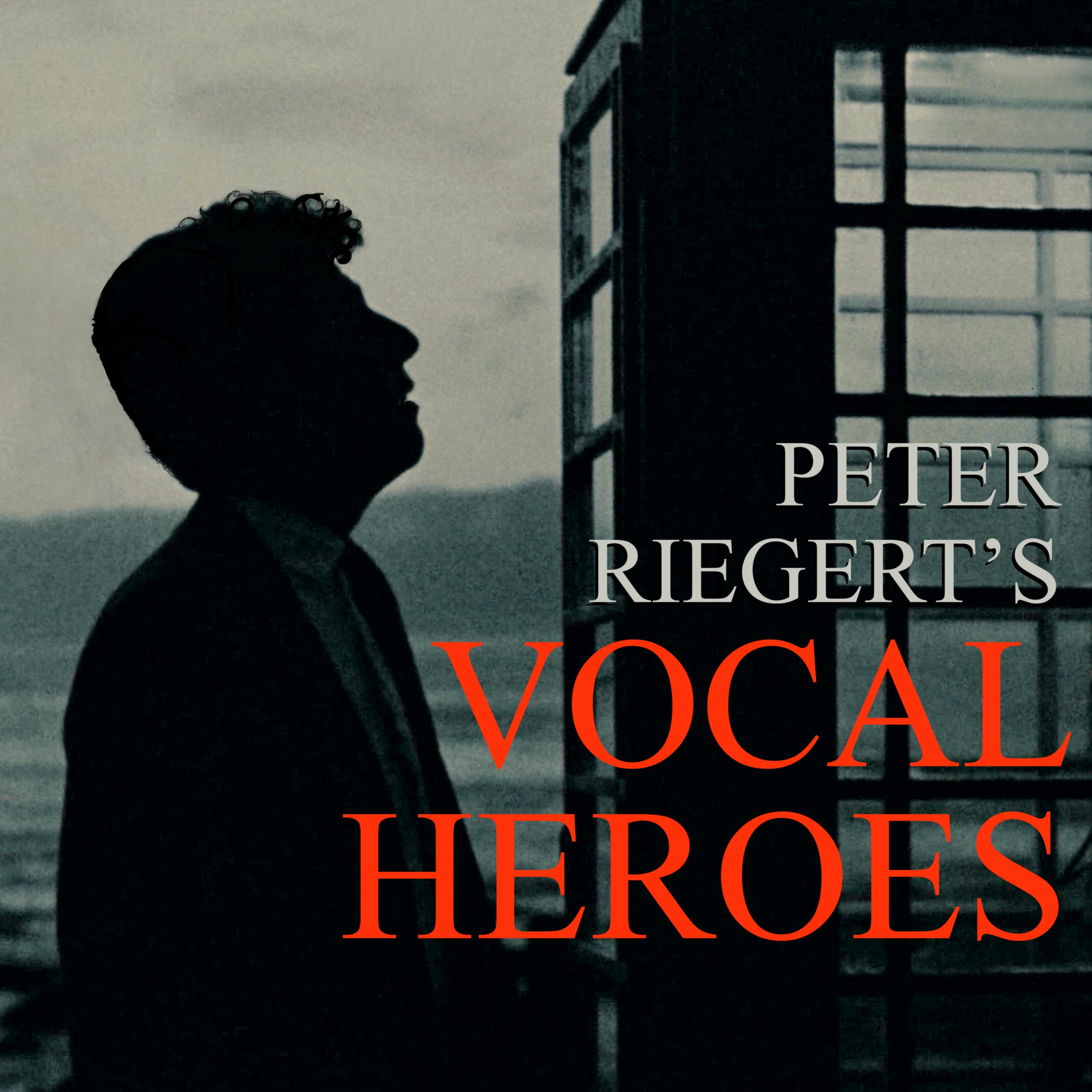 Peter Riegert\'s Vocal Heroes
