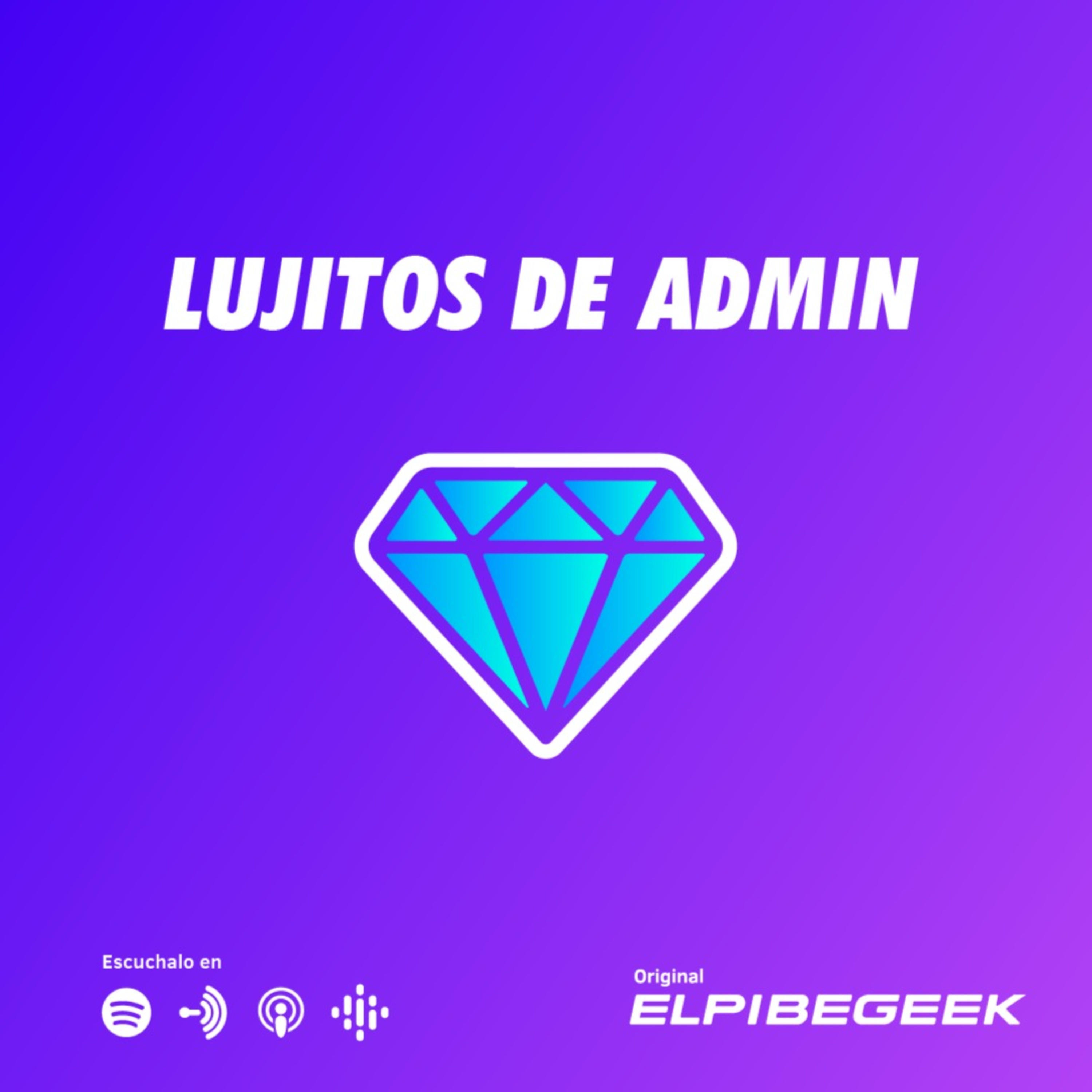 ElPibeGeek Presenta: Lujitos de Admin Ep. 1 - Lo que nos dejó el 2020