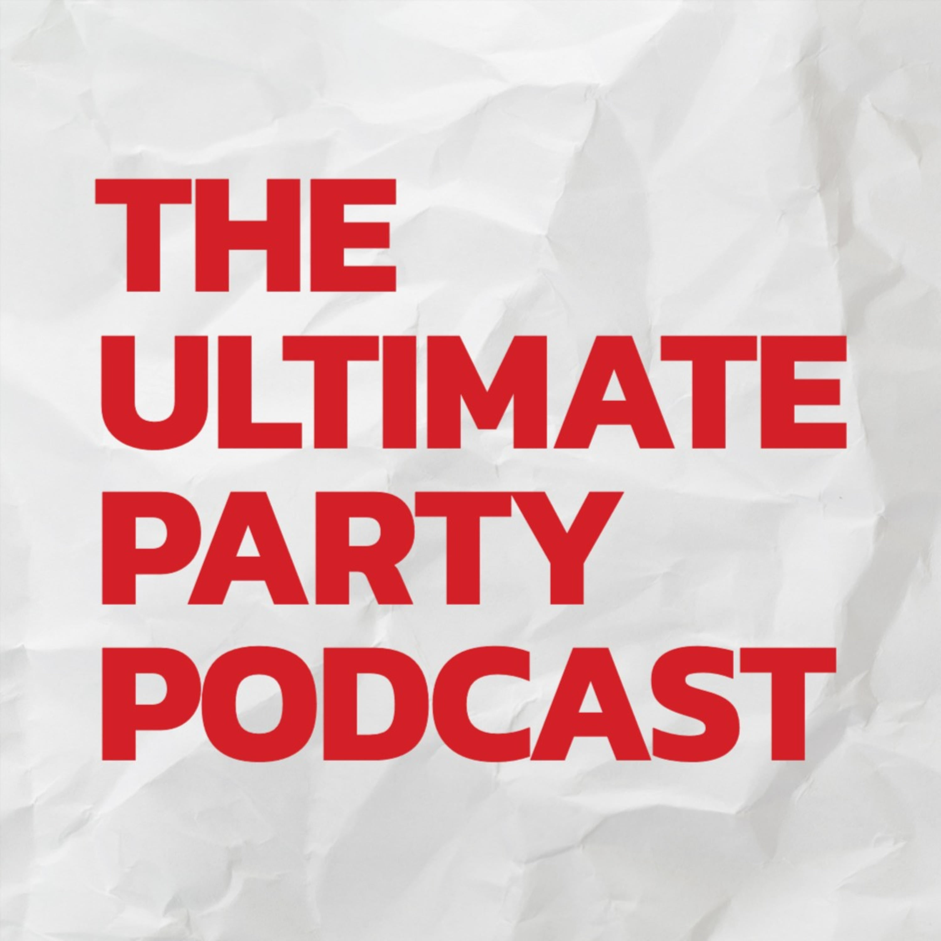 The Ultimate Party Podcast podcast artwork
