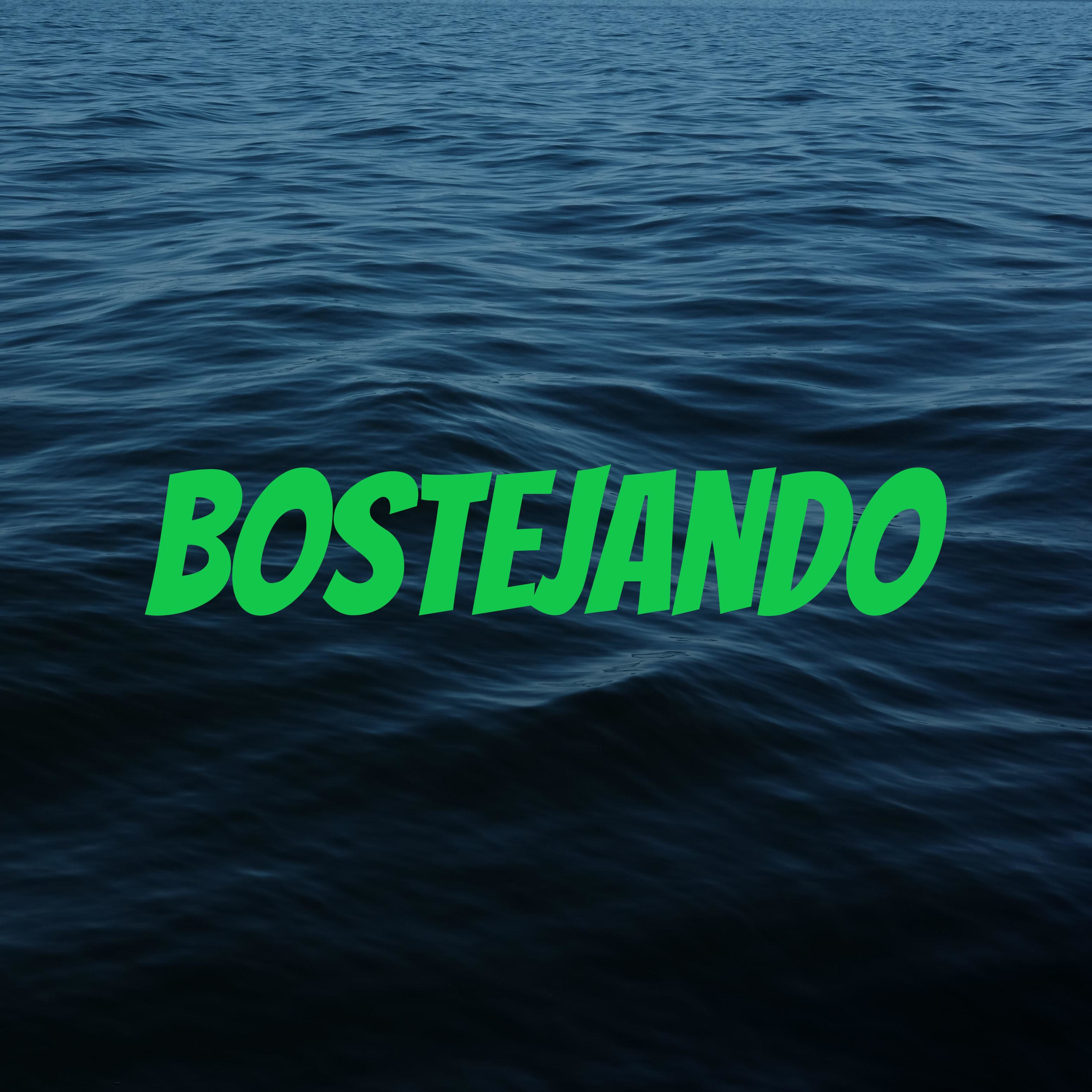 Bostejando