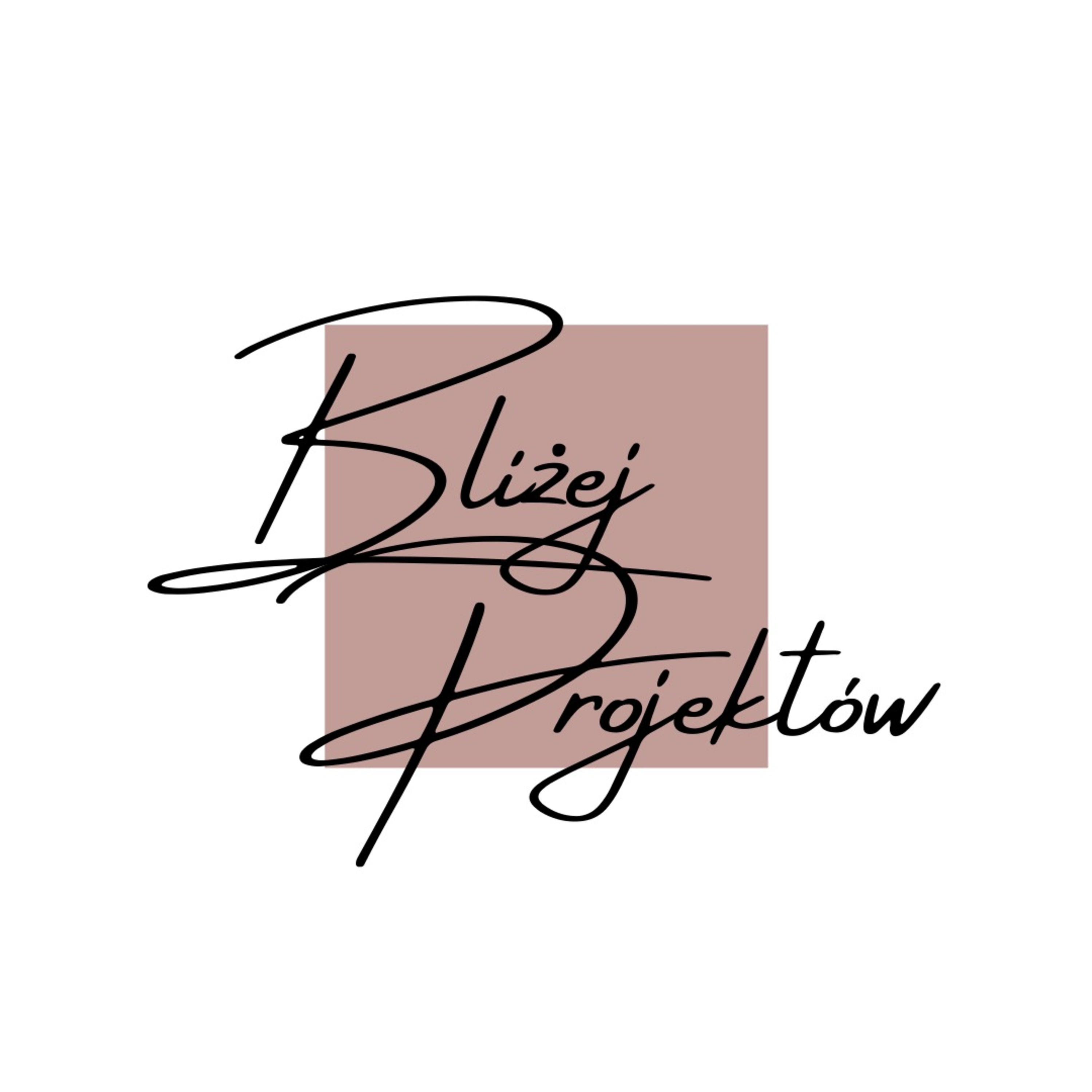 Bliżej Projektów