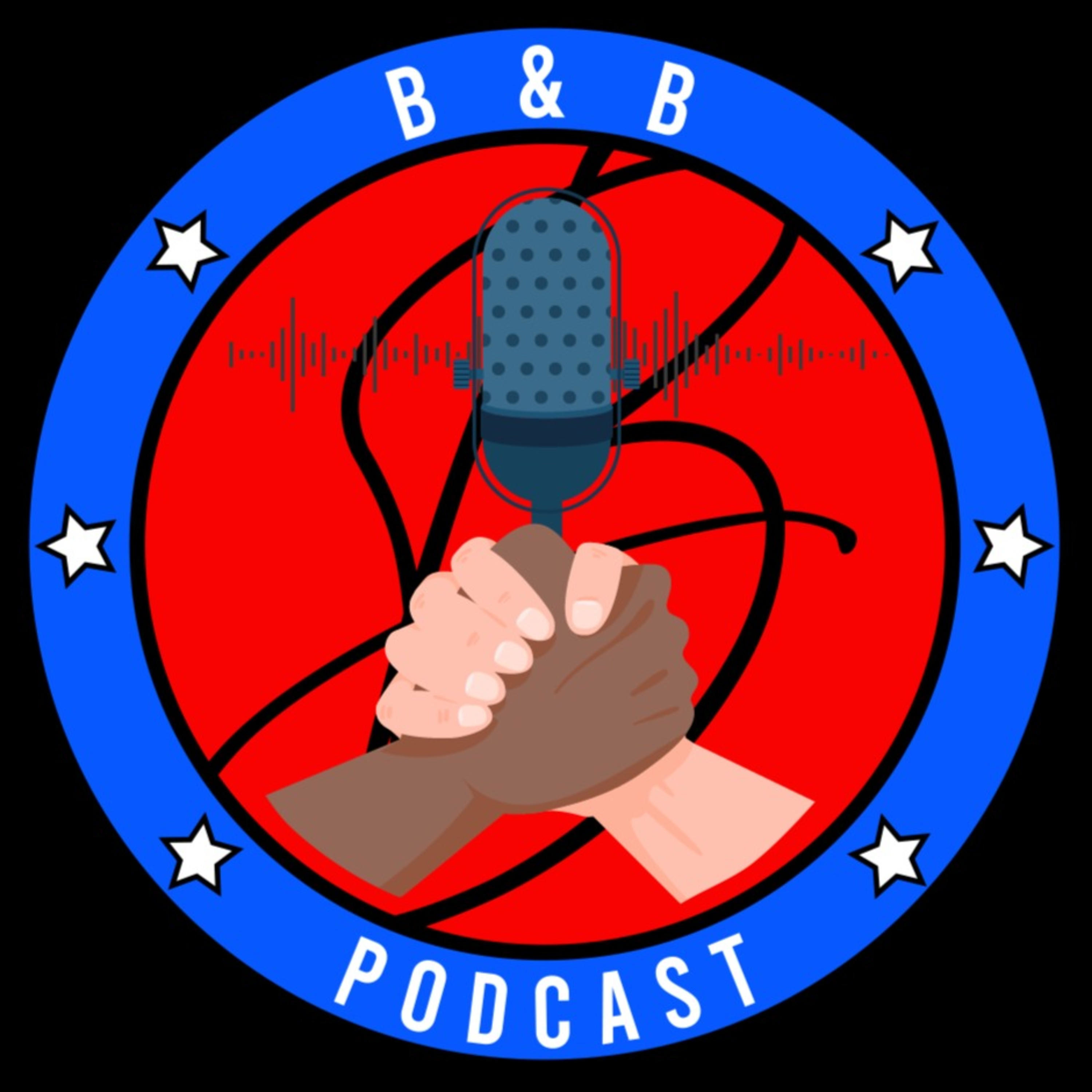 B & B Podcast B & B Podcast
