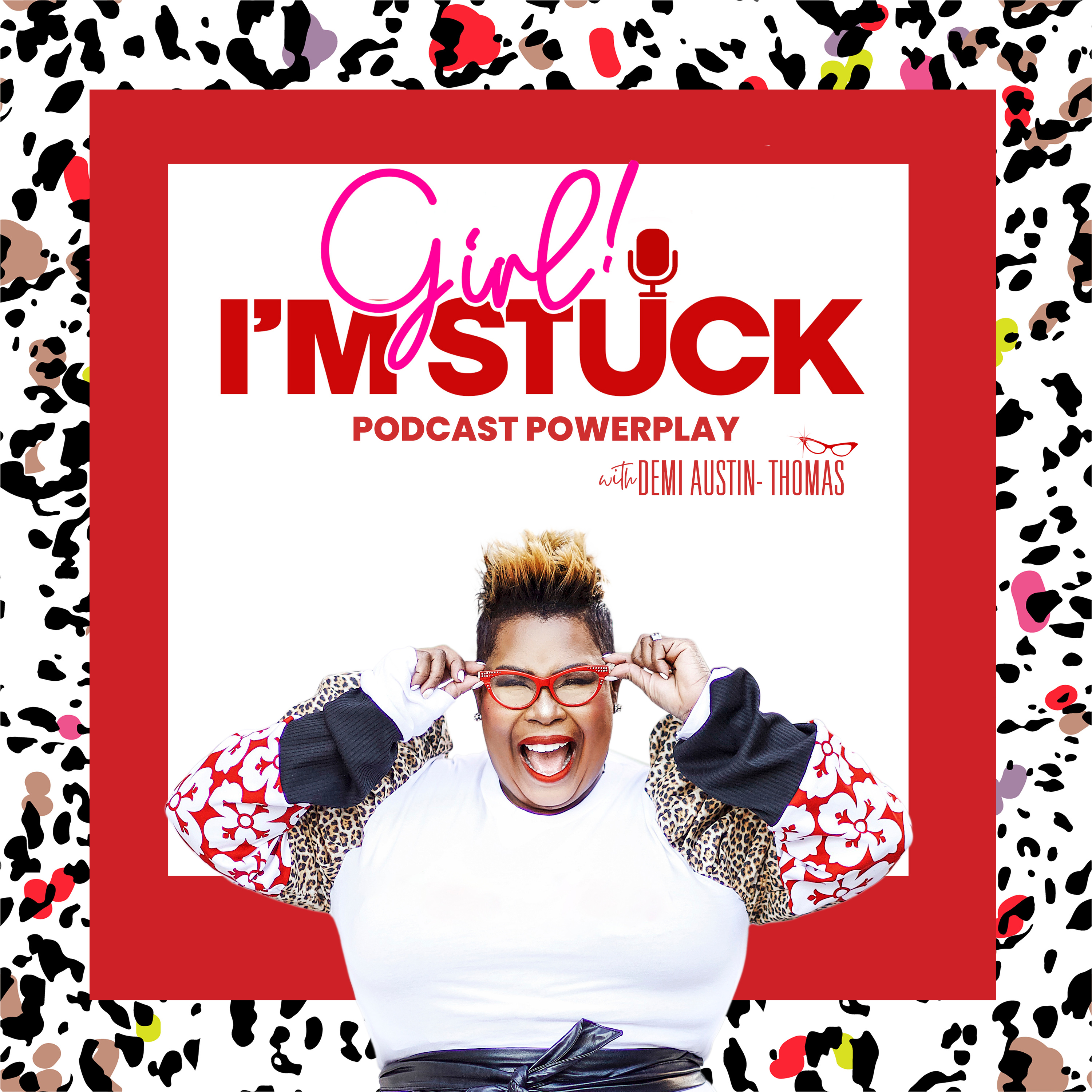 Girl! I'M STUCK podcast artwork