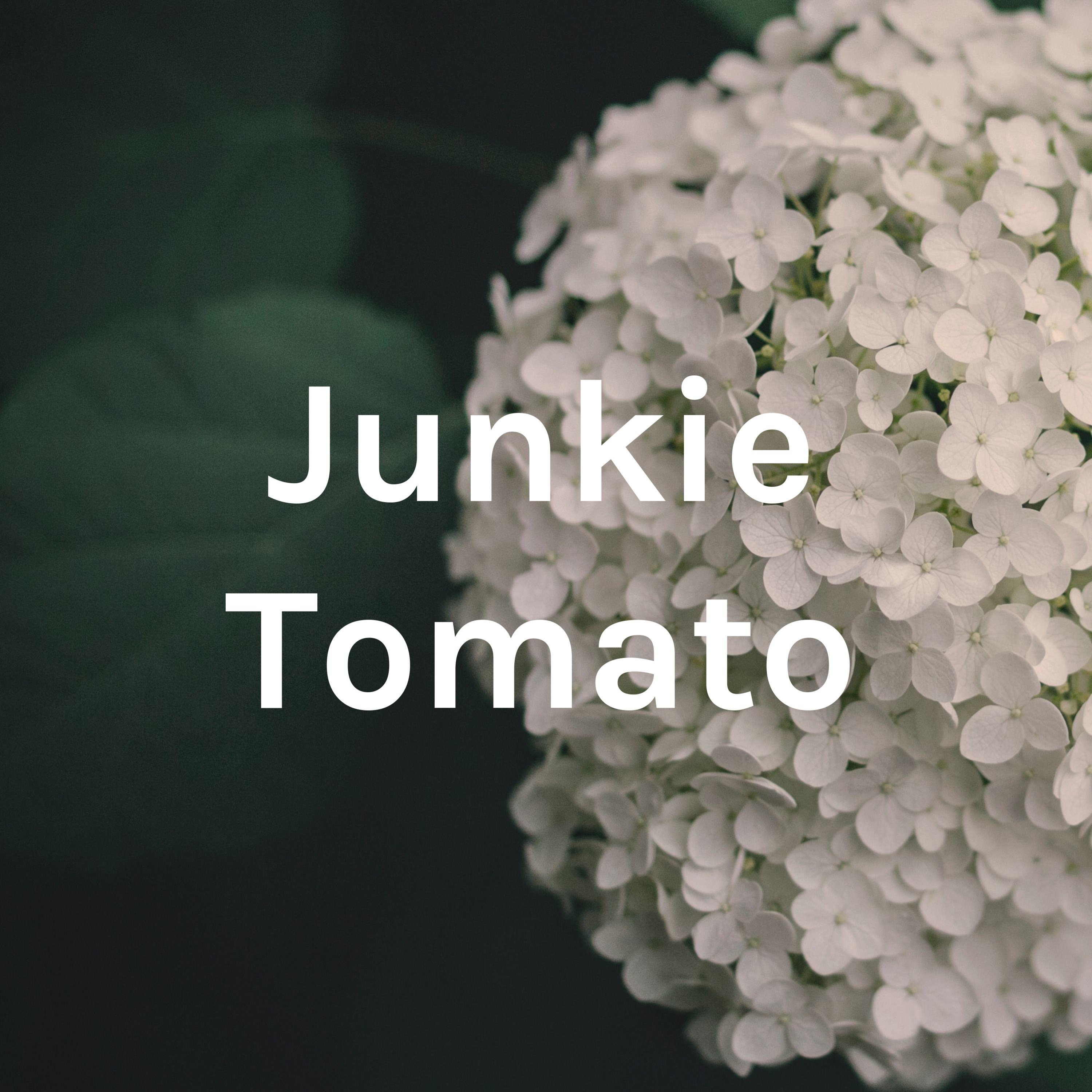 Junkie Tomato Junkie Tomato