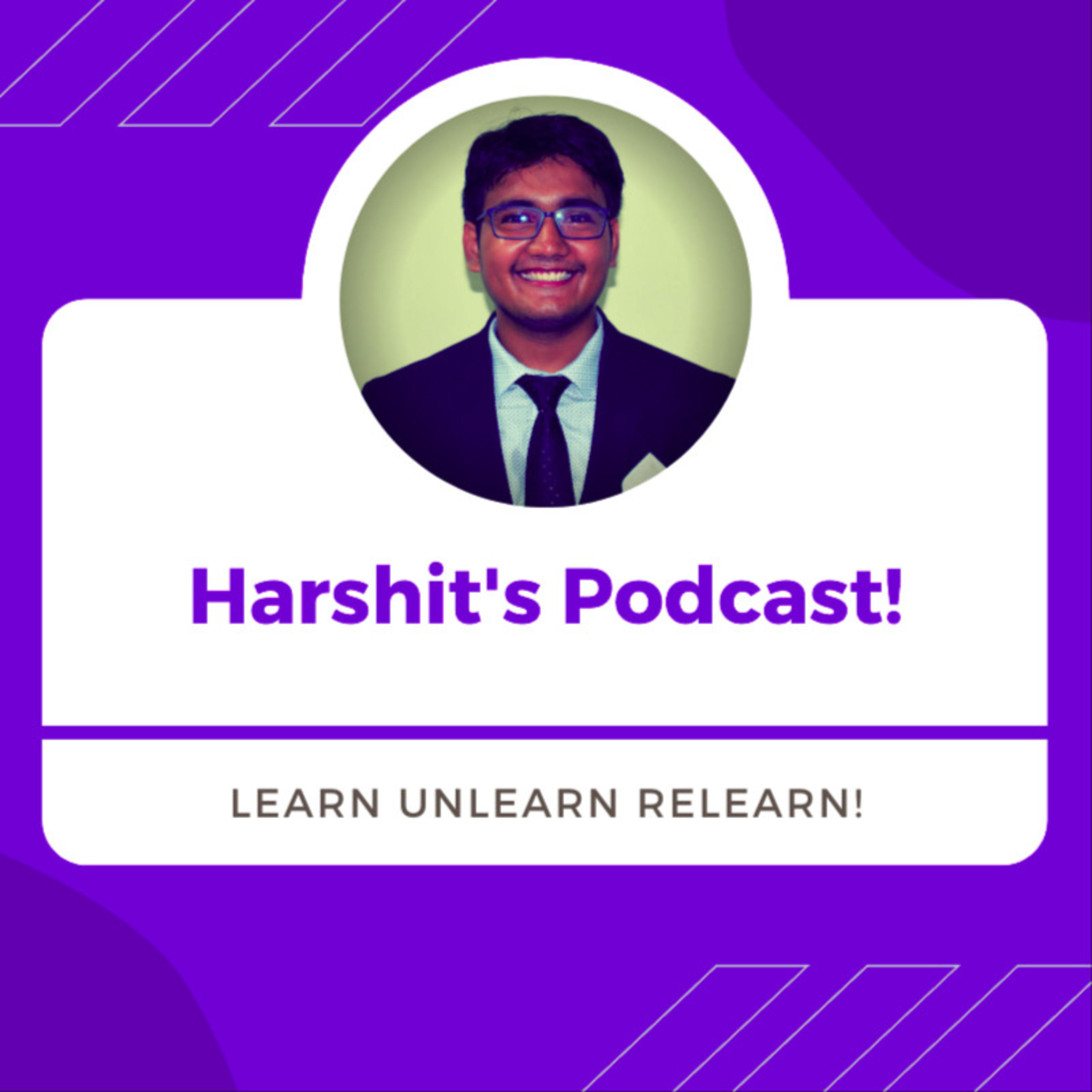 Harshit\'s Podcast