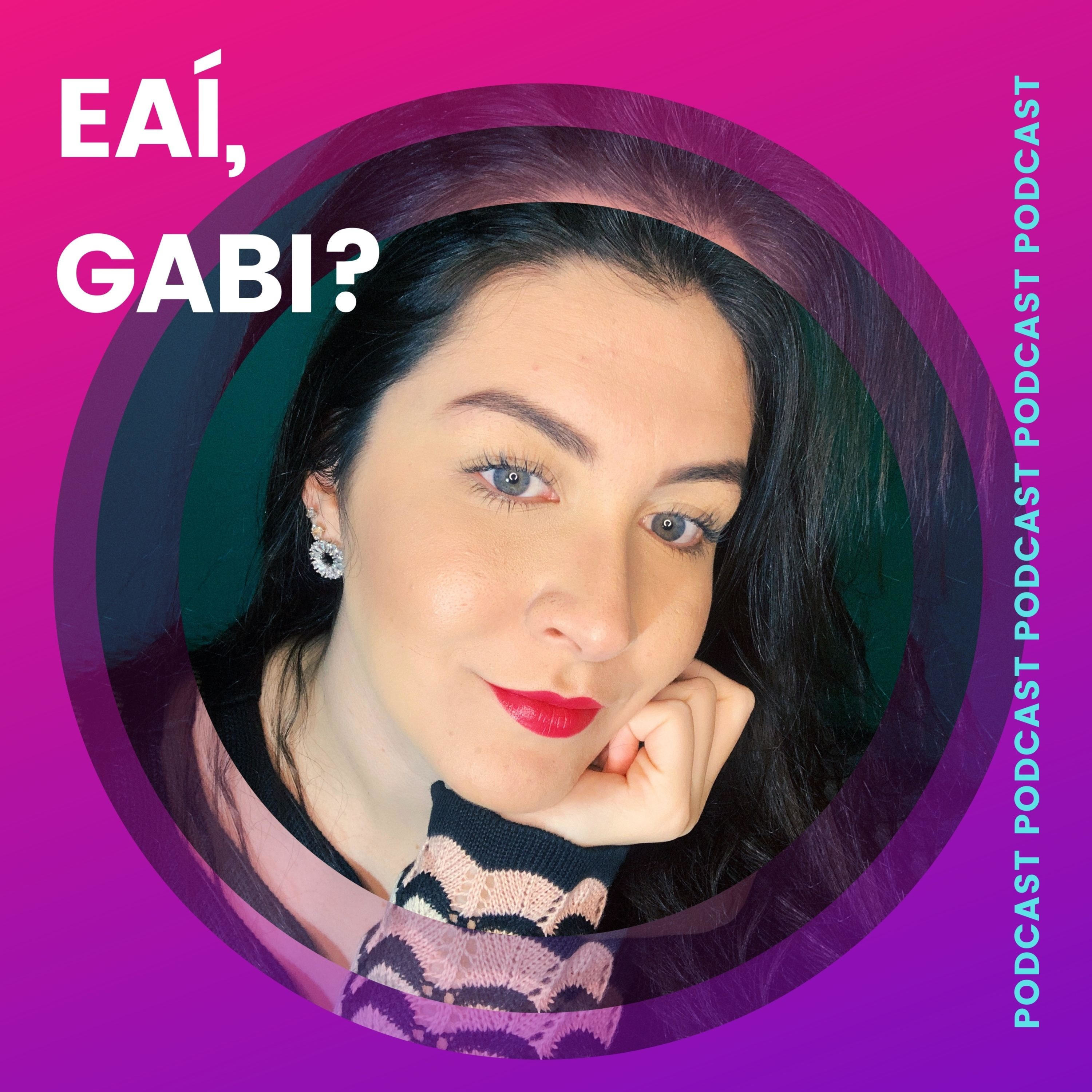 Eaí, Gabi? podcast artwork