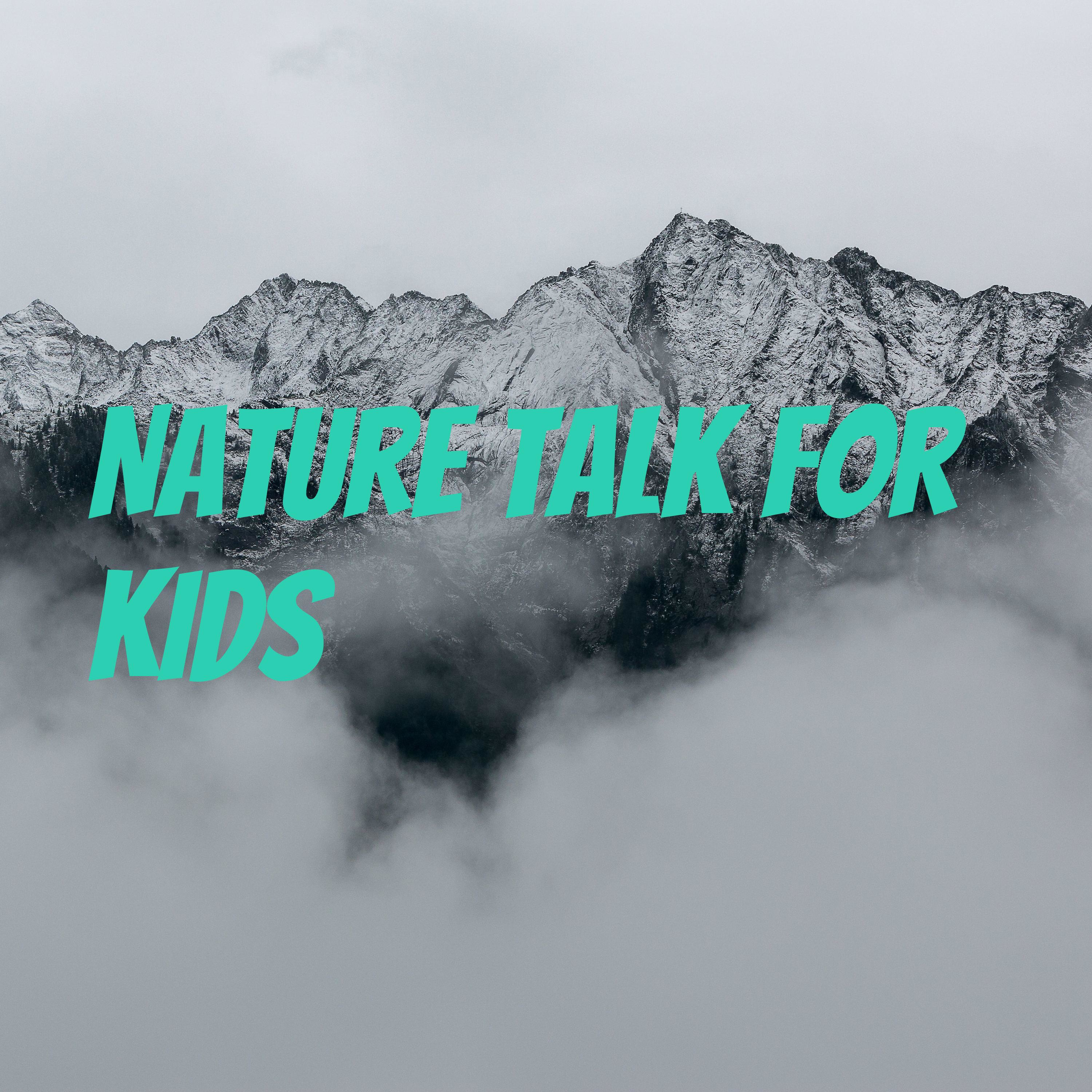 Nature Talk for KIDS