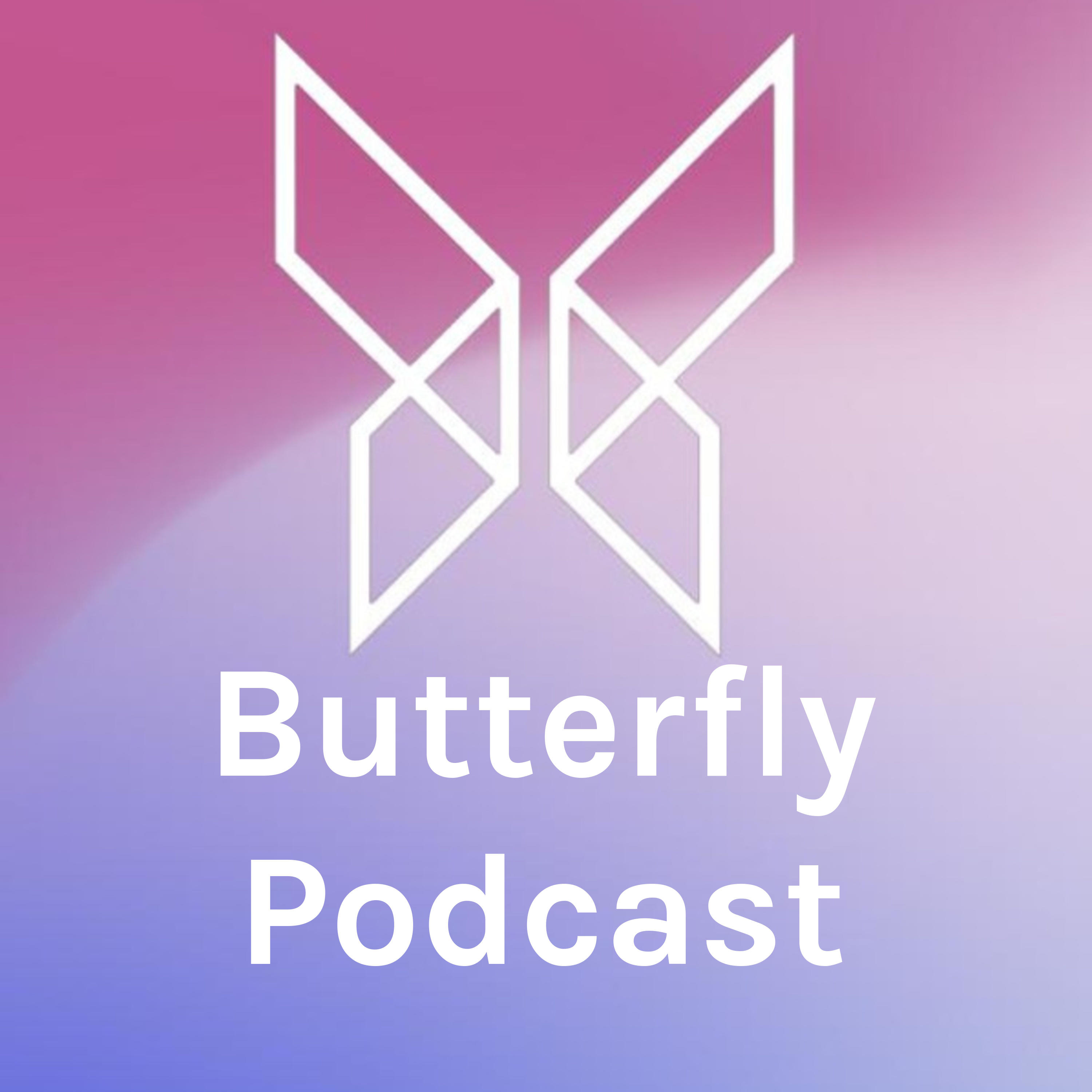 Butterfly Protocol Podcast