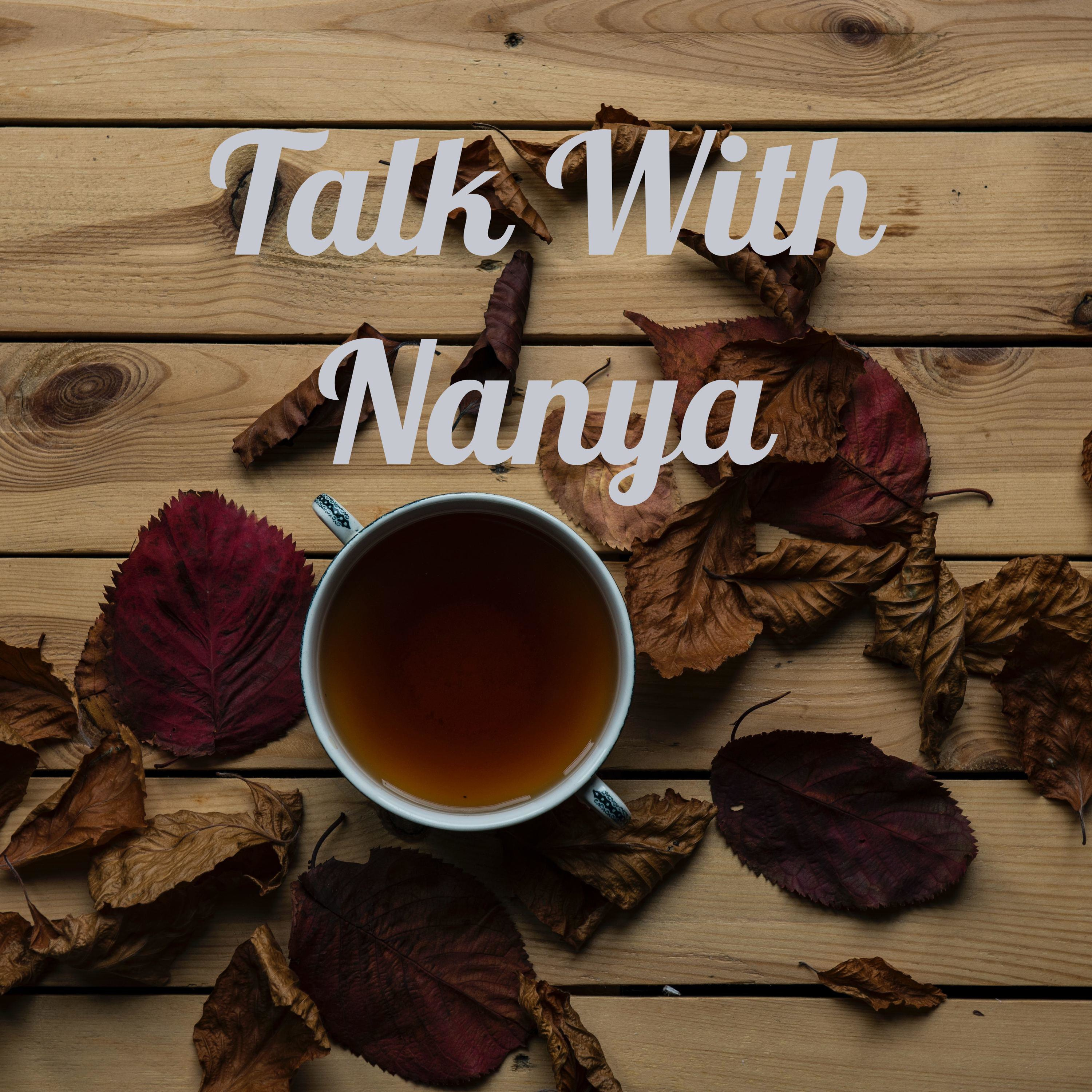 Talk With Nanya