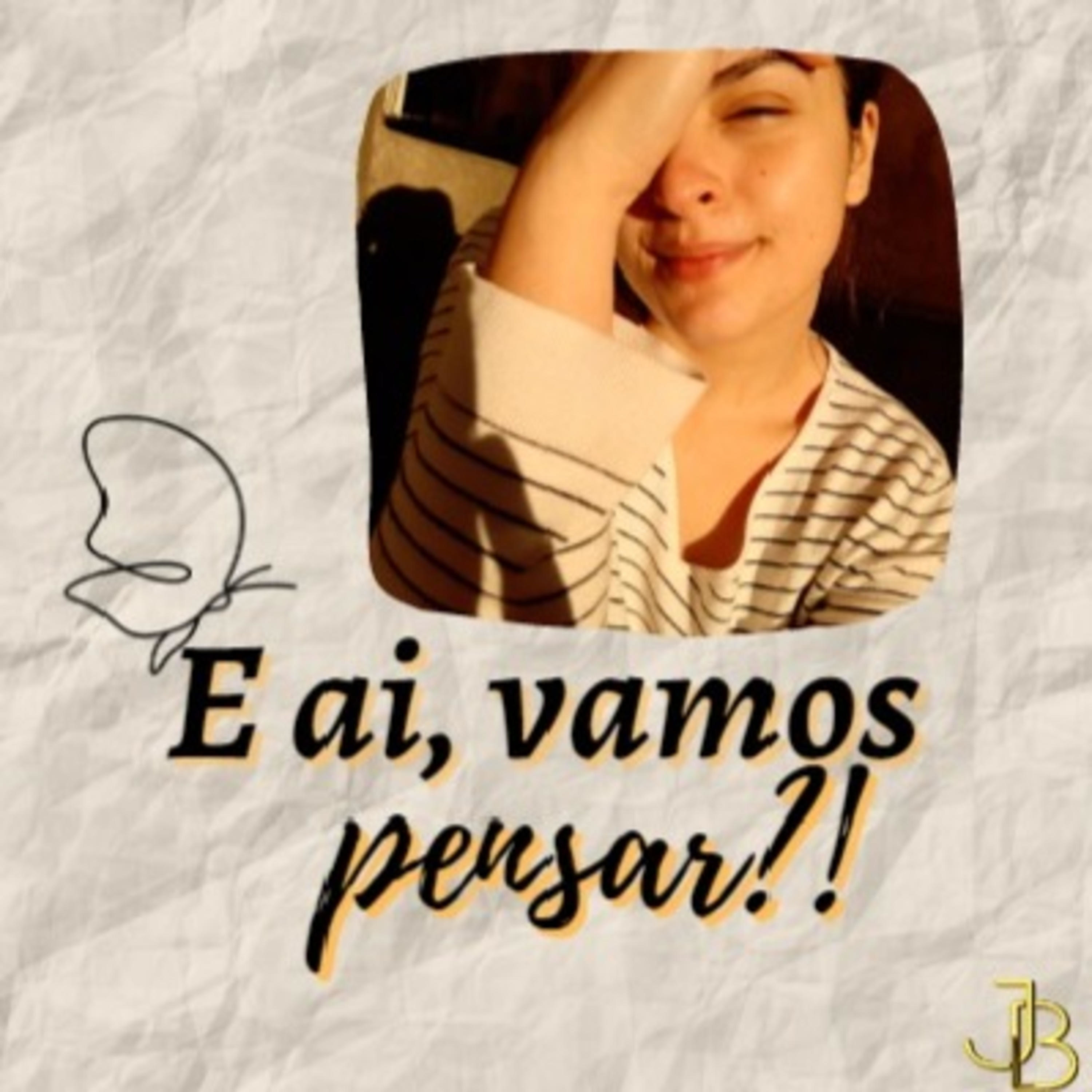 E ai, vamo pensar?! podcast artwork