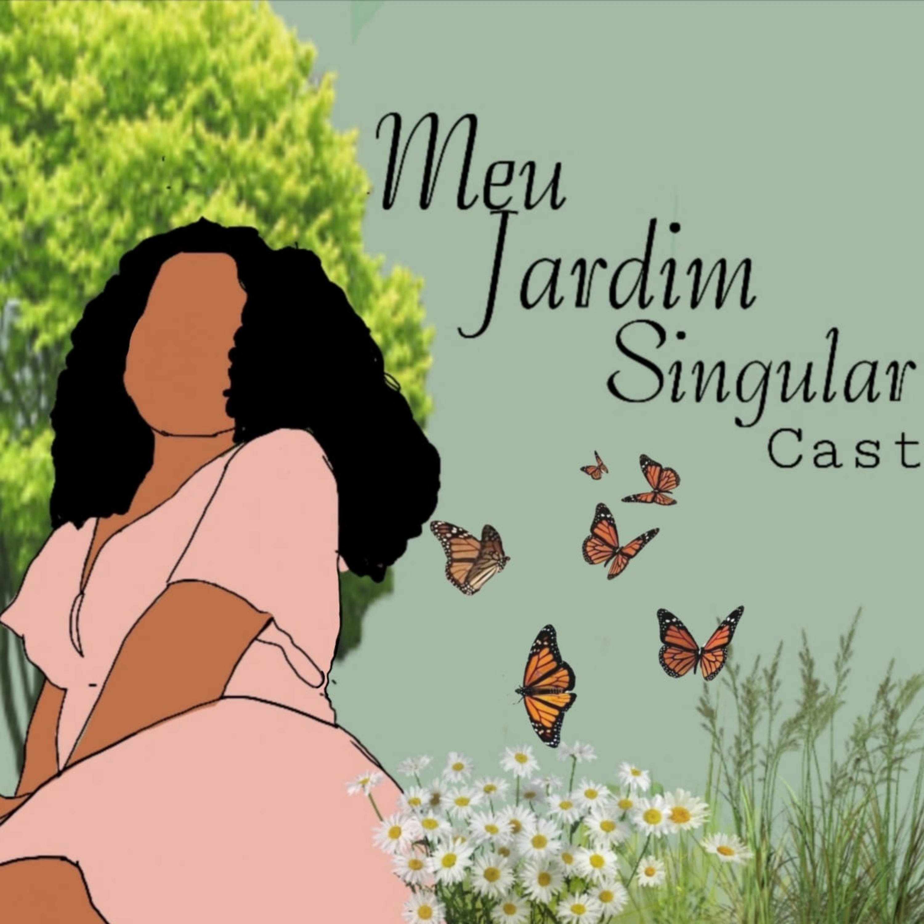 Meu Jardim Singular podcast artwork