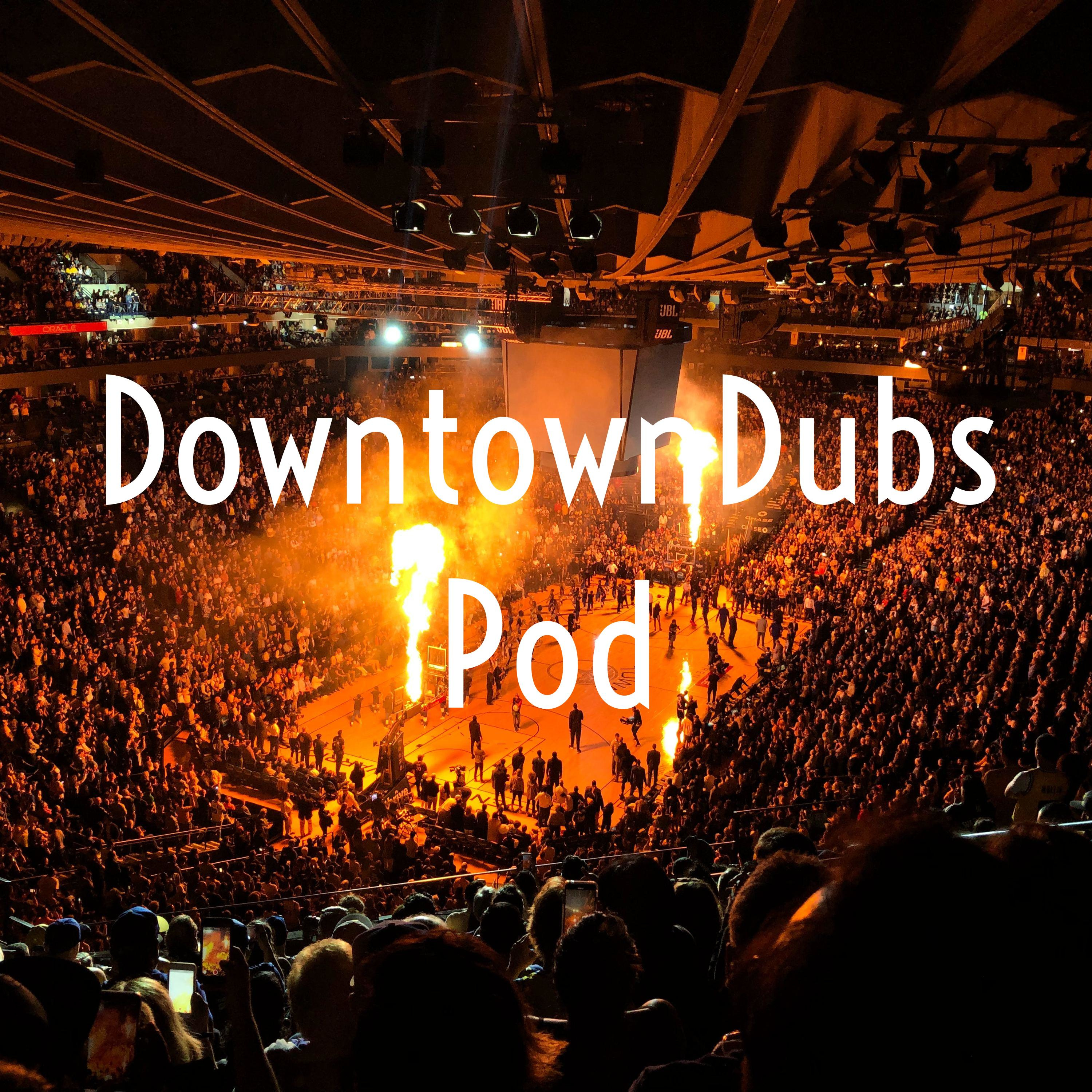DowntownDubs Pod