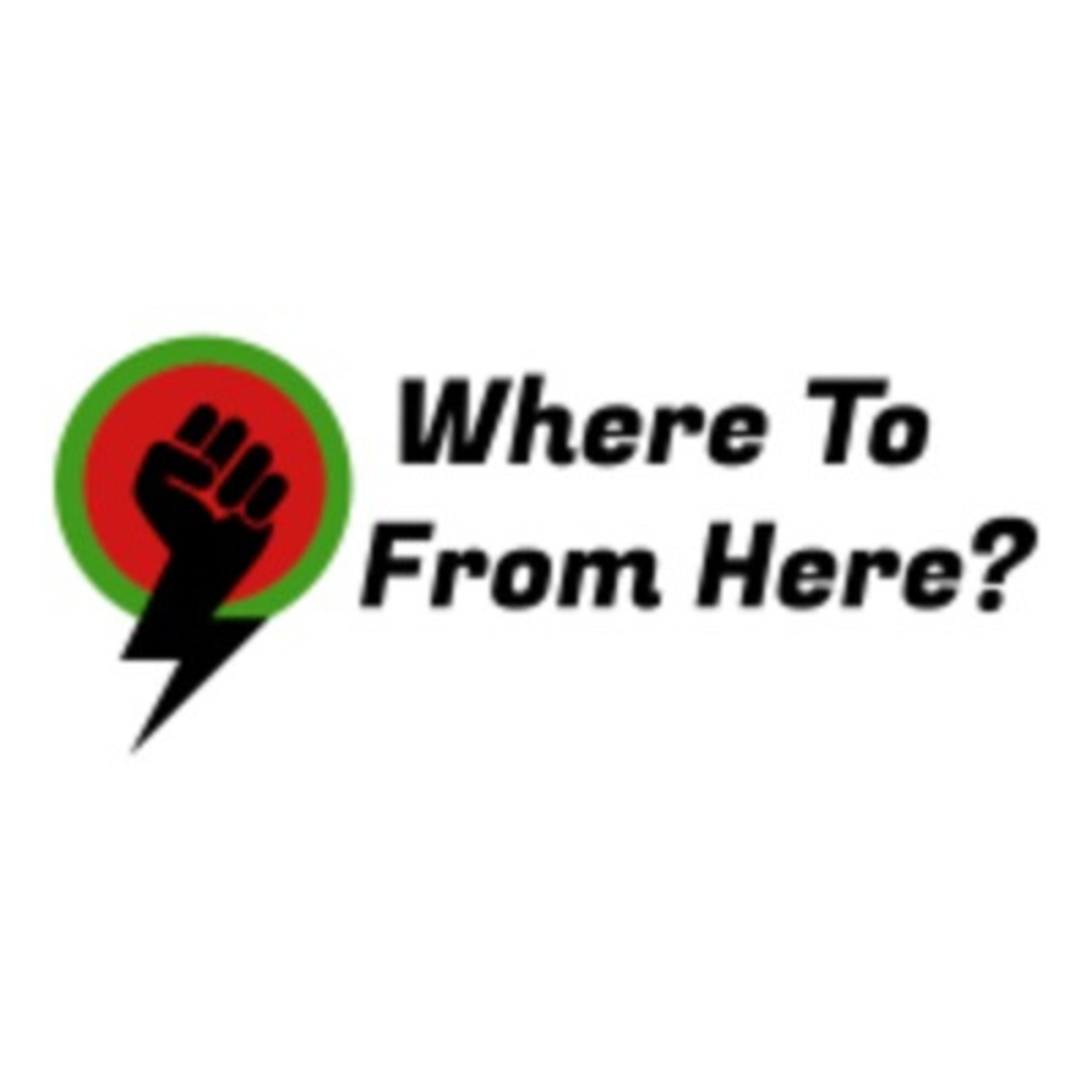 Where to from Here?