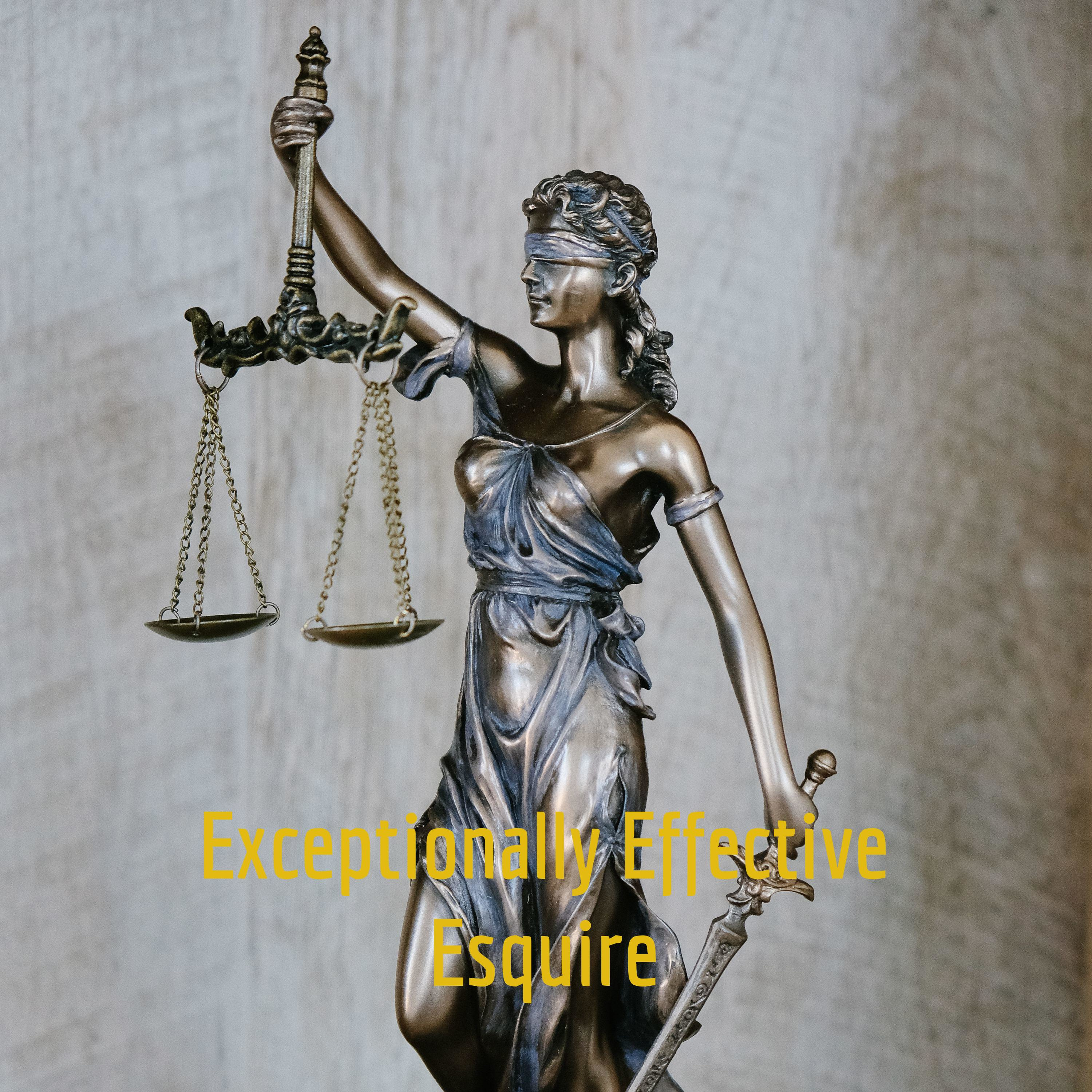 Exceptionally Effective Esquire - High Powered Habits