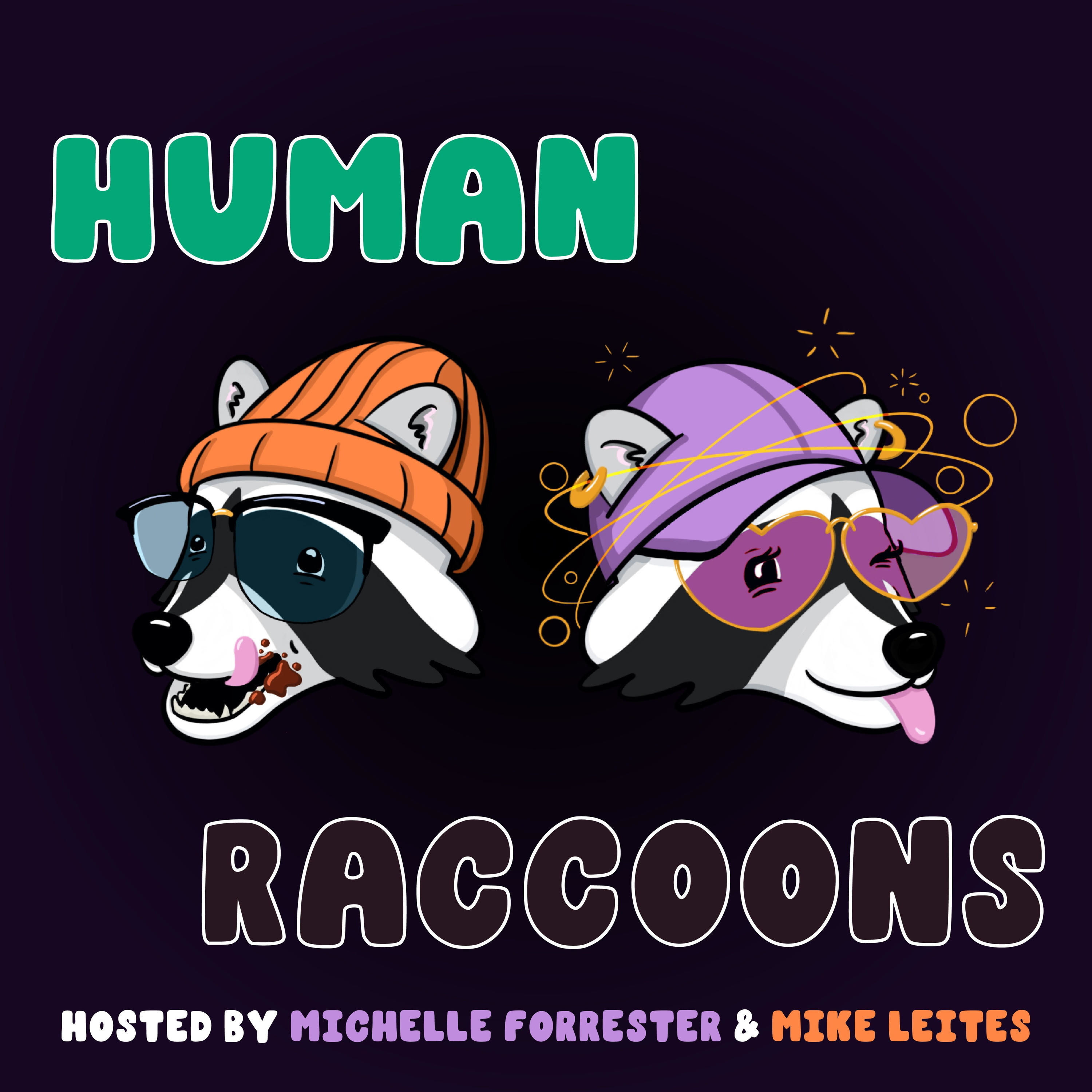 Human Raccoons Podcast