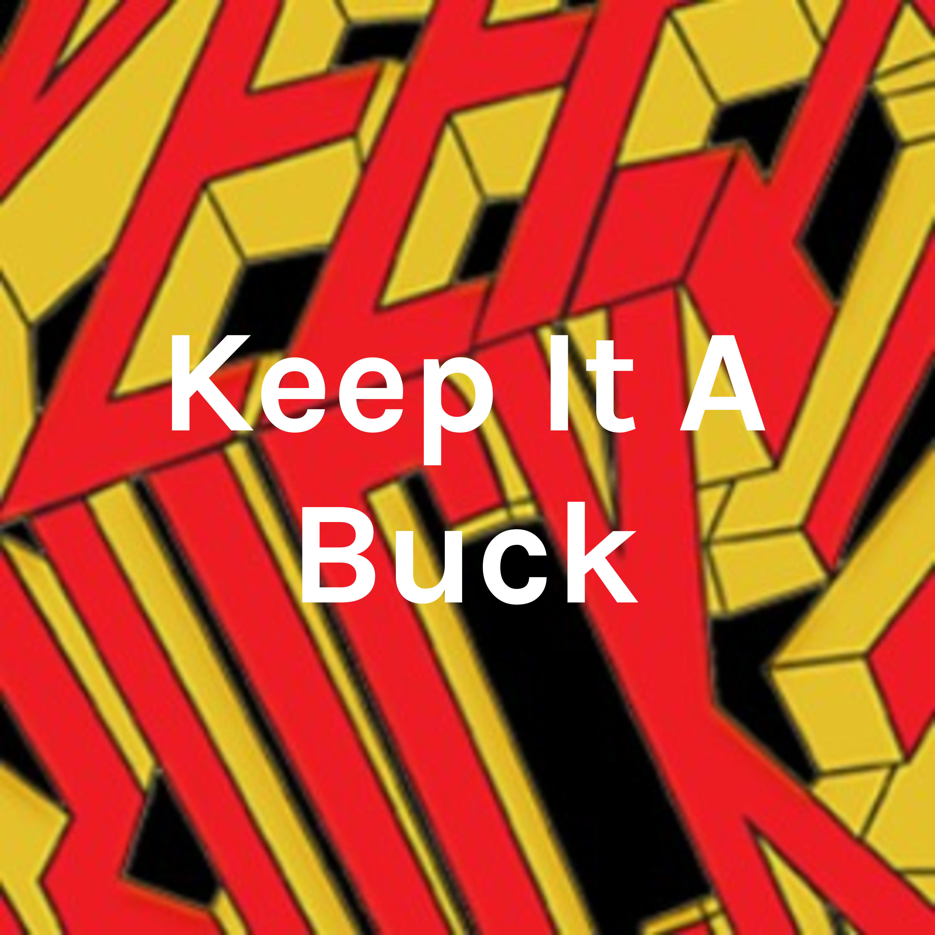 Keep It A Buck