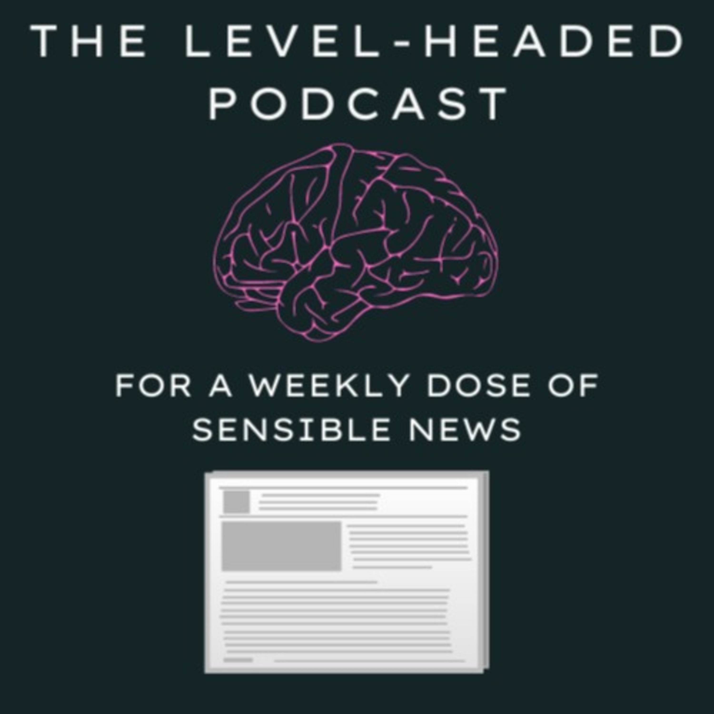 The Level-Headed Podcast